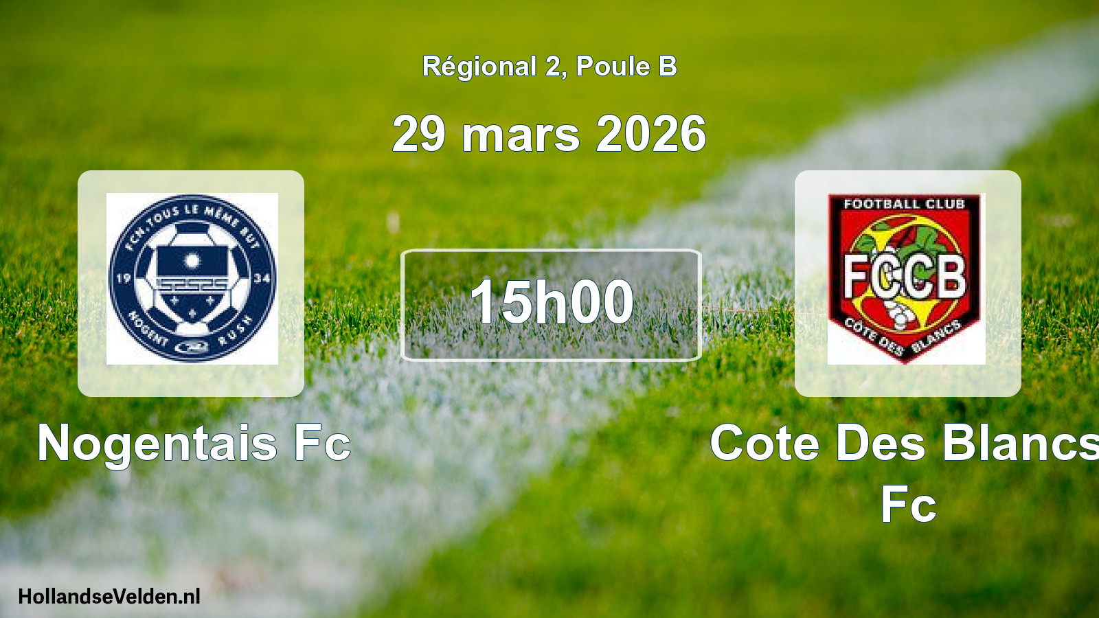 Geplande wedstrijd: Nogentais Fc - Cote Des Blancs Fc (29 mars 2026)
