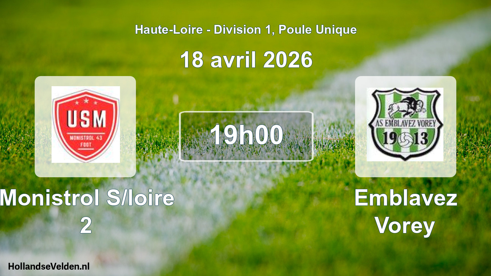 Geplande wedstrijd: Monistrol S/loire 2 - Emblavez Vorey (18 april 2026)