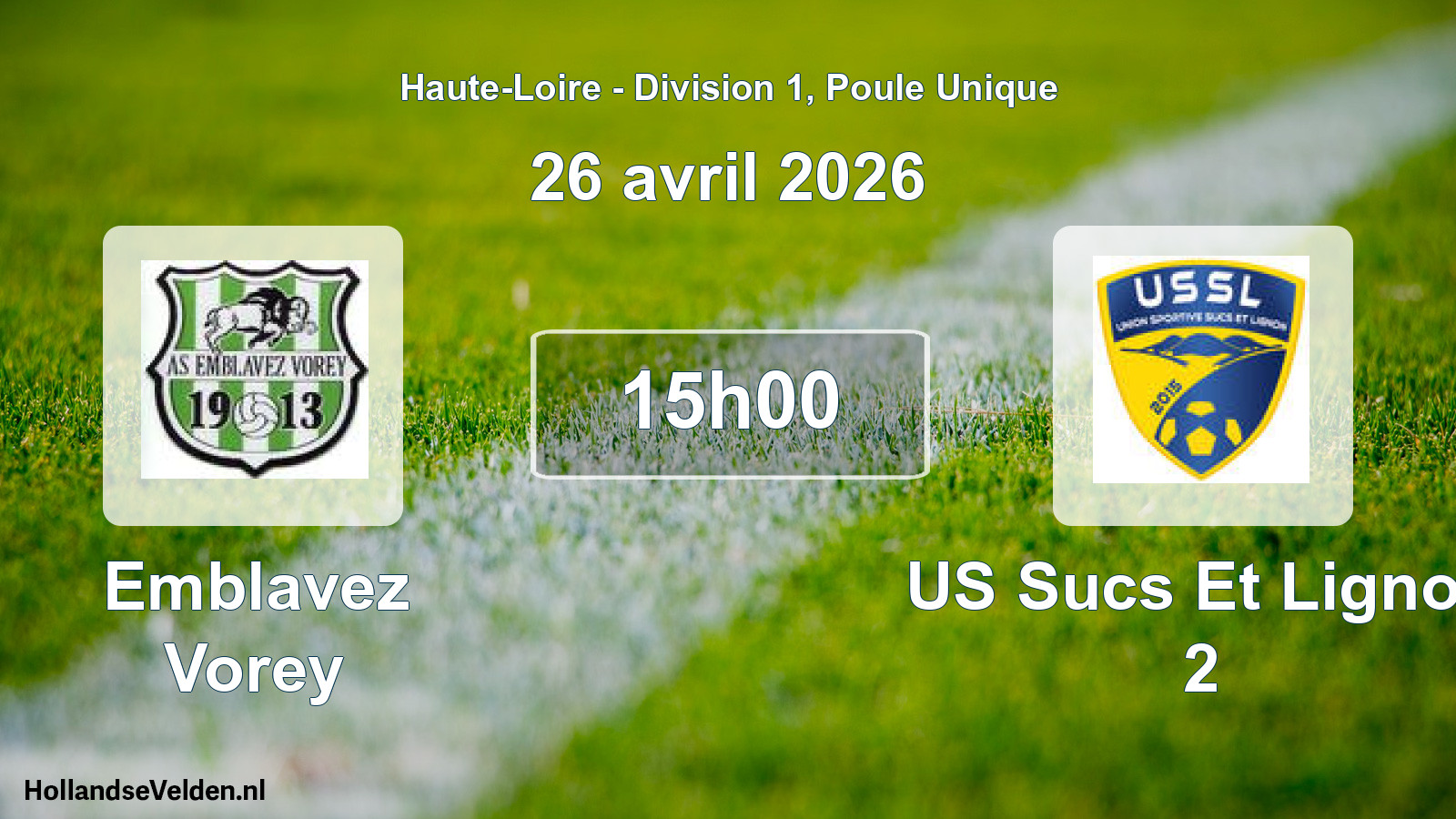 Geplande wedstrijd: Emblavez Vorey - US Sucs Et Lignon 2 (26 april 2026)