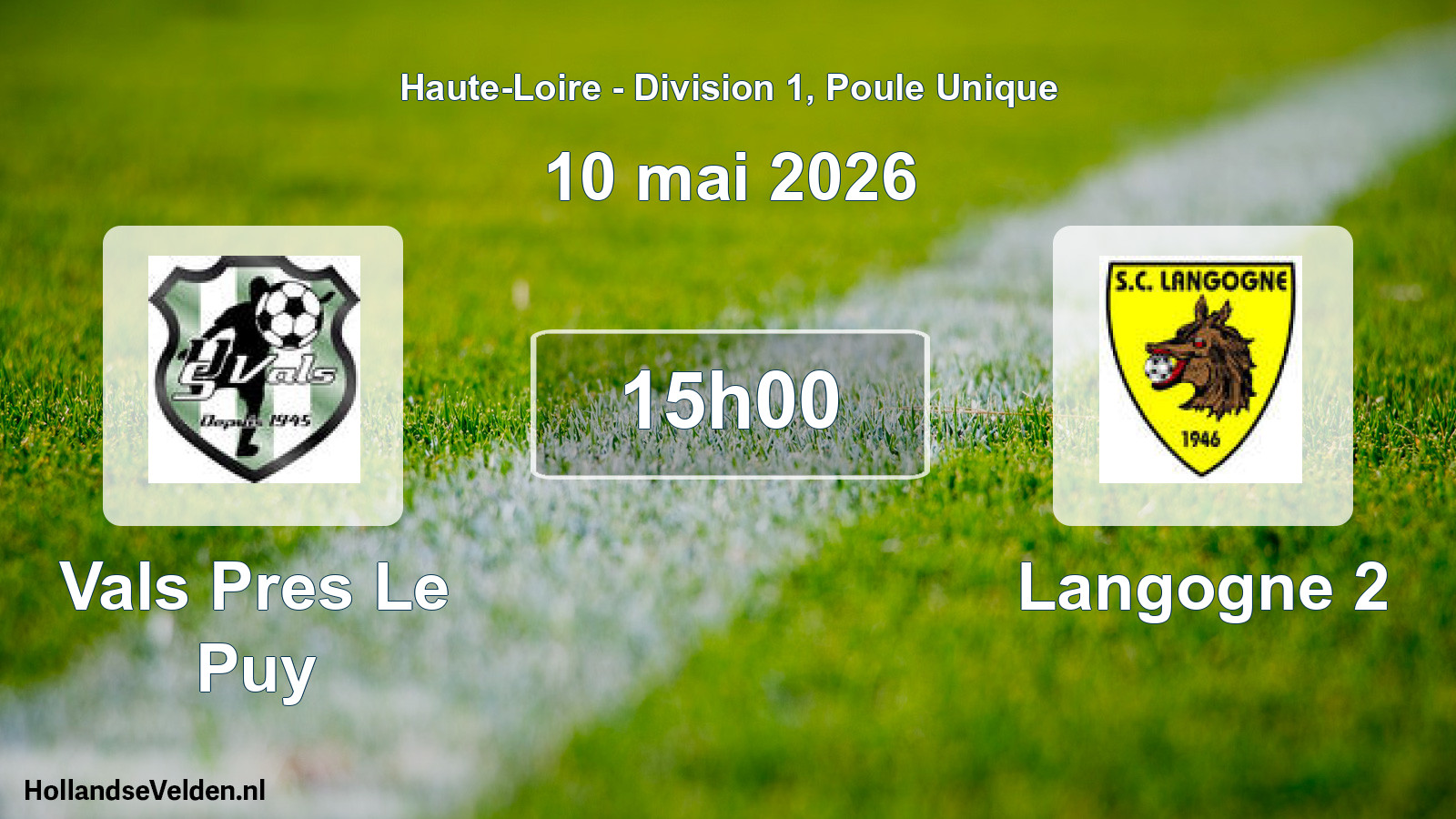 Geplande wedstrijd: Vals Pres Le Puy - Langogne 2 (10 mei 2026)