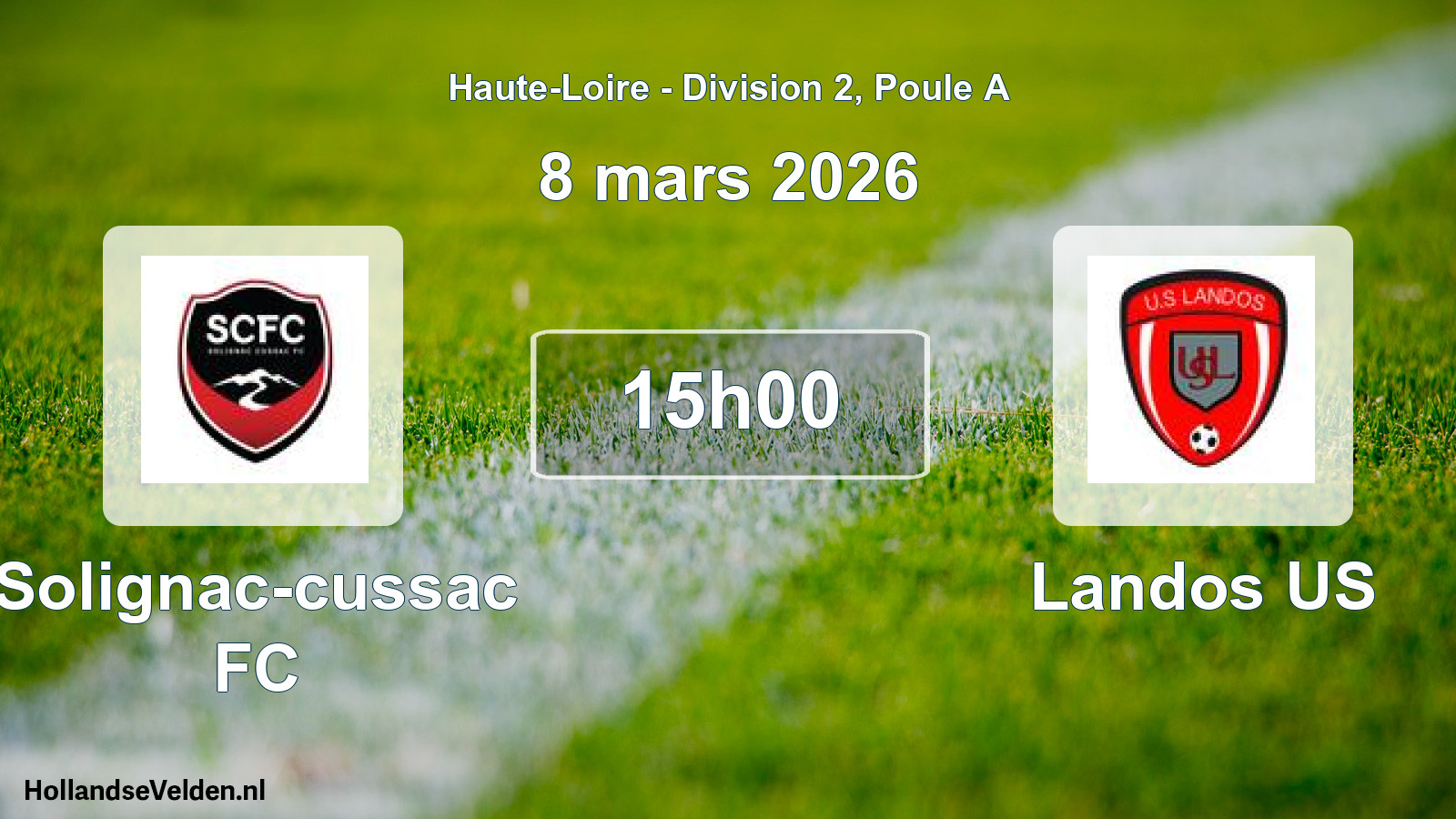 Geplande wedstrijd: Solignac-cussac FC - Landos US (8 maart 2026)