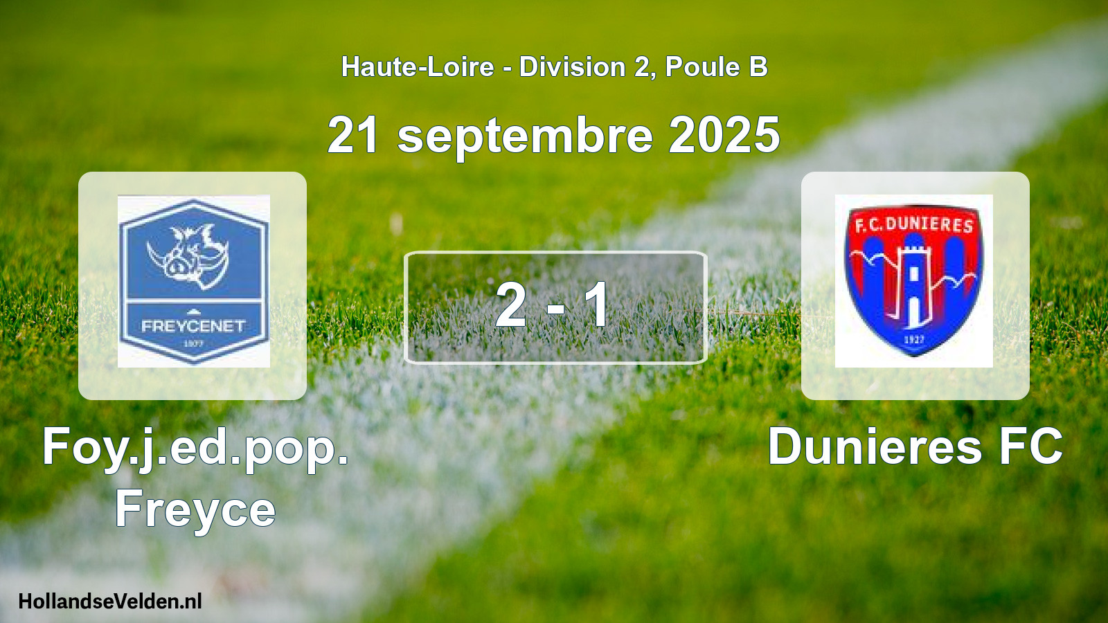 Match joué: Foy.j.ed.pop. Freyce - Dunieres FC 2 - 1 (21 septembre 2025)