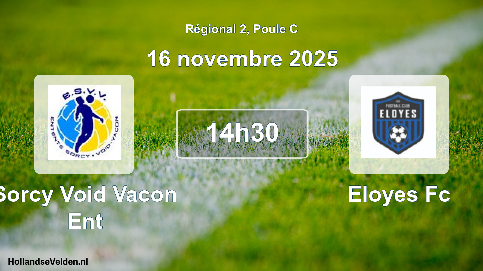 Geplande wedstrijd: Sorcy Void Vacon Ent - Eloyes Fc (16 novembre 2025)