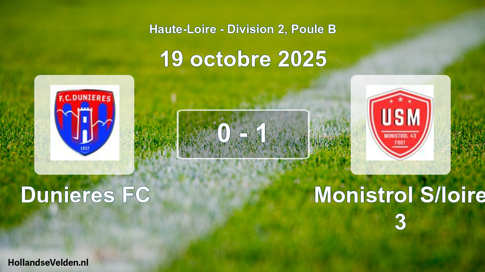 Gespeelde wedstrijd: Dunieres FC - Monistrol S/loire 3 0 - 1 (19 oktober 2025)