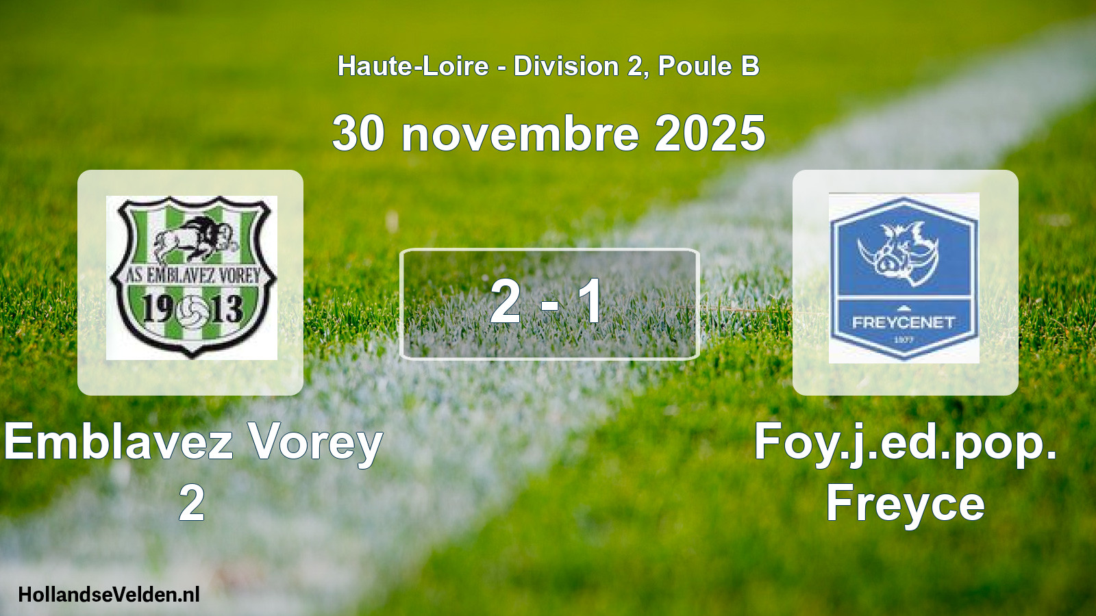 Match joué: Emblavez Vorey 2 - Foy.j.ed.pop. Freyce 2 - 1 (30 novembre 2025)