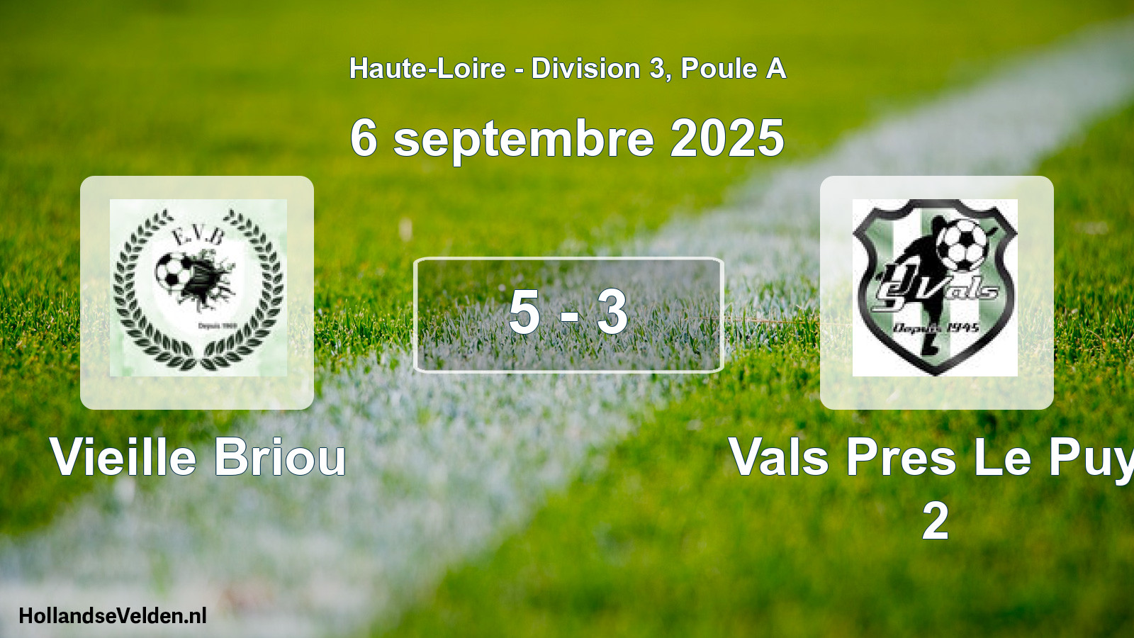 Match joué: Vieille Briou - Vals Pres Le Puy 2 5 - 3 (6 septembre 2025)