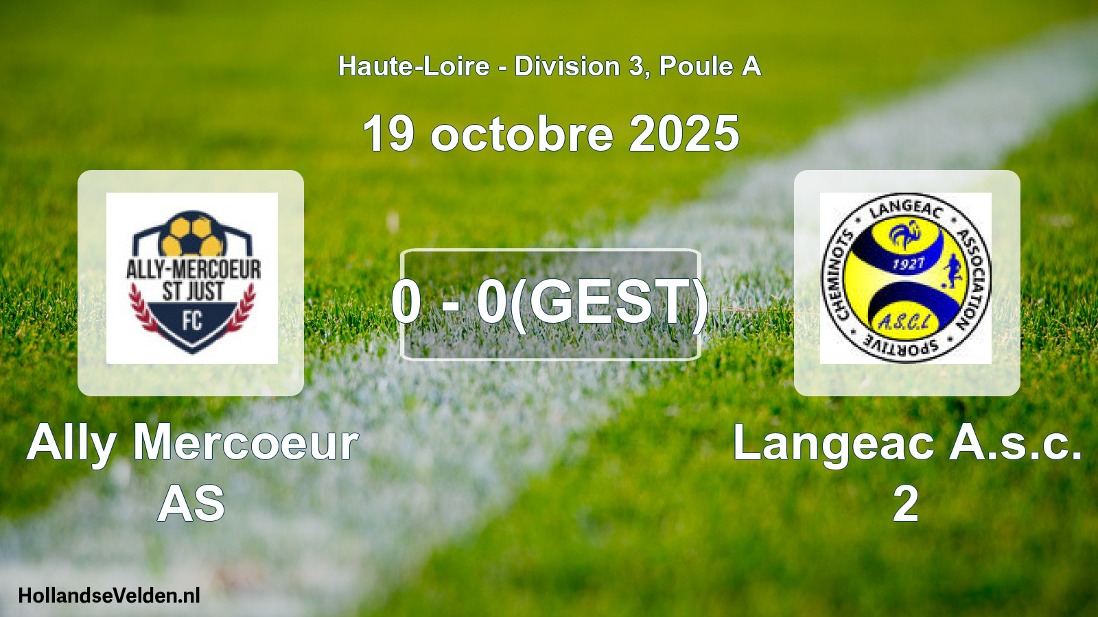 Gestaakte wedstrijd: Ally Mercoeur AS - Langeac A.s.c. 2 (19 oktober 2025)