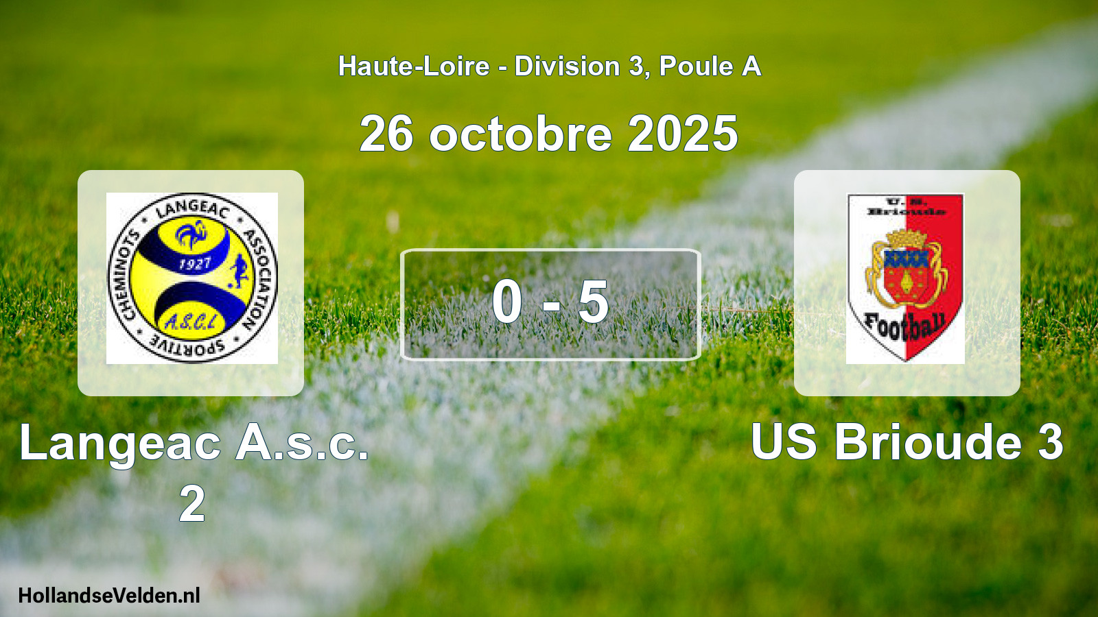 Gespeelde wedstrijd: Langeac A.s.c. 2 - US Brioude 3 0 - 5 (26 oktober 2025)