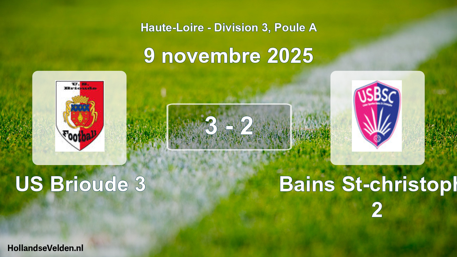Gespeelde wedstrijd: US Brioude 3 - Bains St-christophe 2 3 - 2 (9 november 2025)