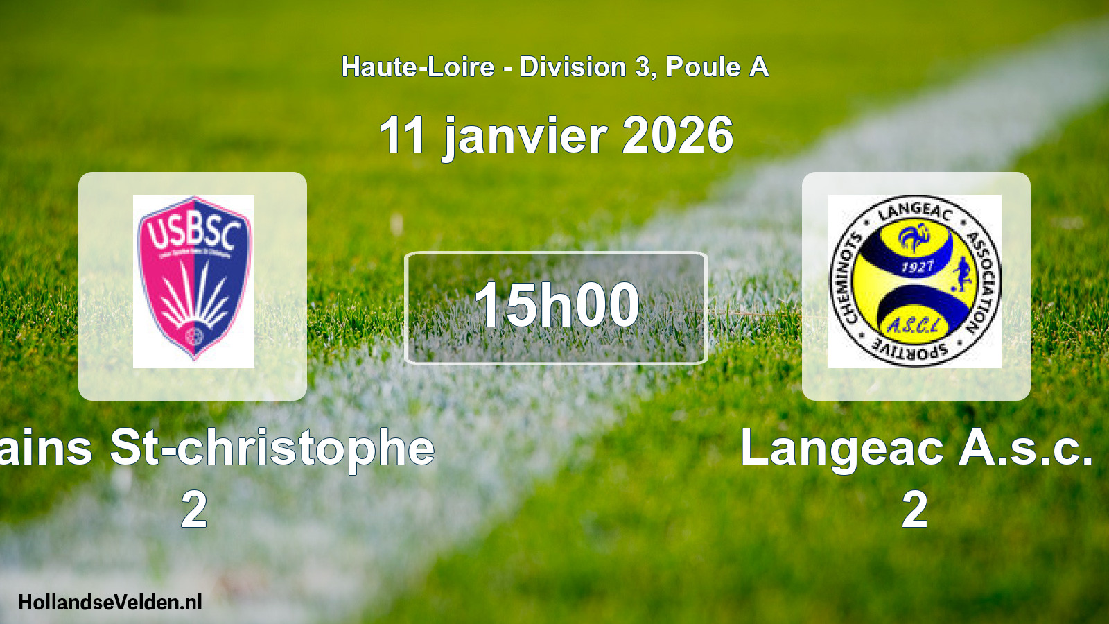 Geplande wedstrijd: Bains St-christophe 2 - Langeac A.s.c. 2 (11 januari 2026)
