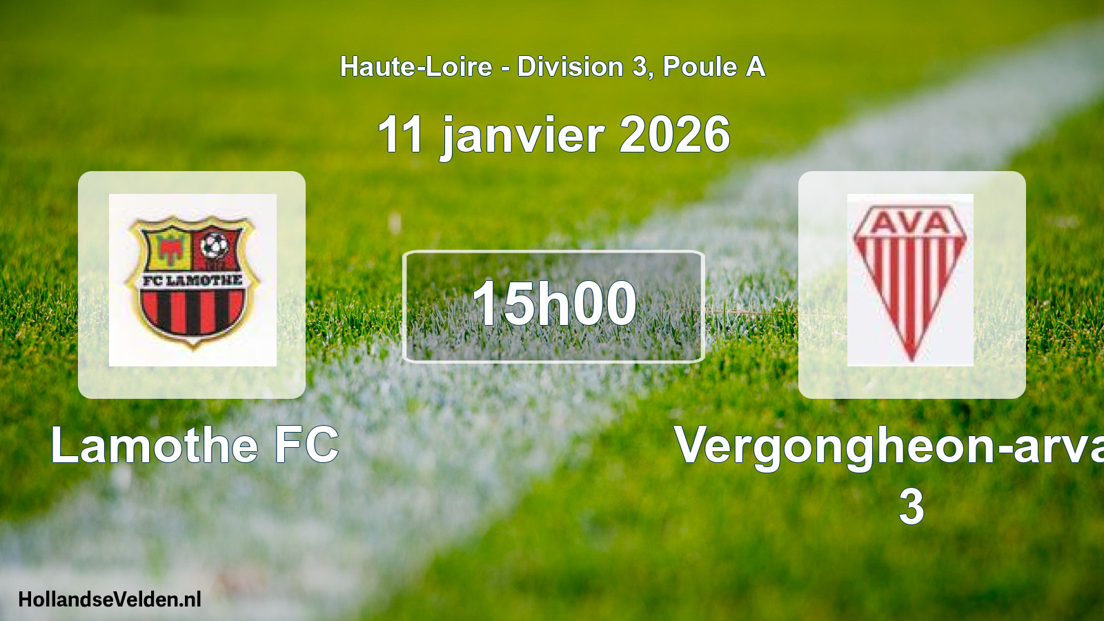 Geplande wedstrijd: Lamothe FC - Vergongheon-arvan 3 (11 januari 2026)