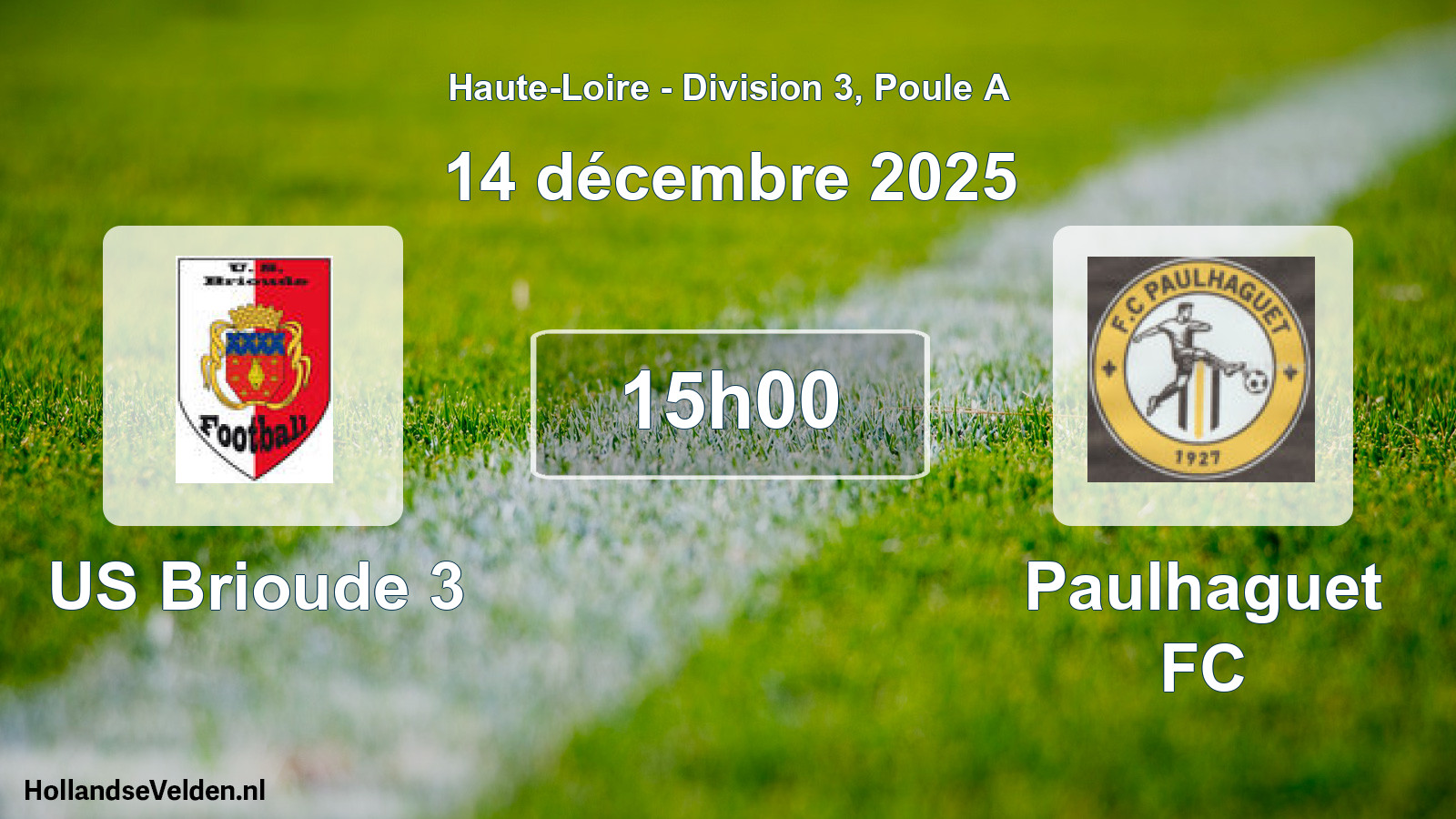 Geplande wedstrijd: US Brioude 3 - Paulhaguet FC (14 december 2025)