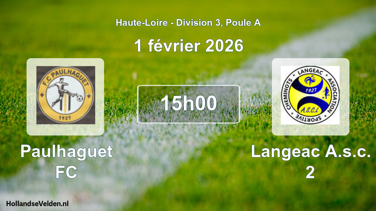 Geplande wedstrijd: Paulhaguet FC - Langeac A.s.c. 2 (1 februari 2026)