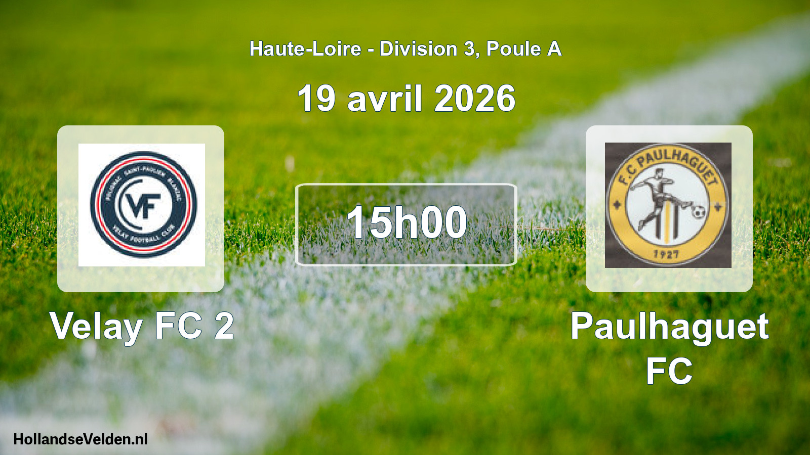 Geplande wedstrijd: Velay FC 2 - Paulhaguet FC (19 april 2026)