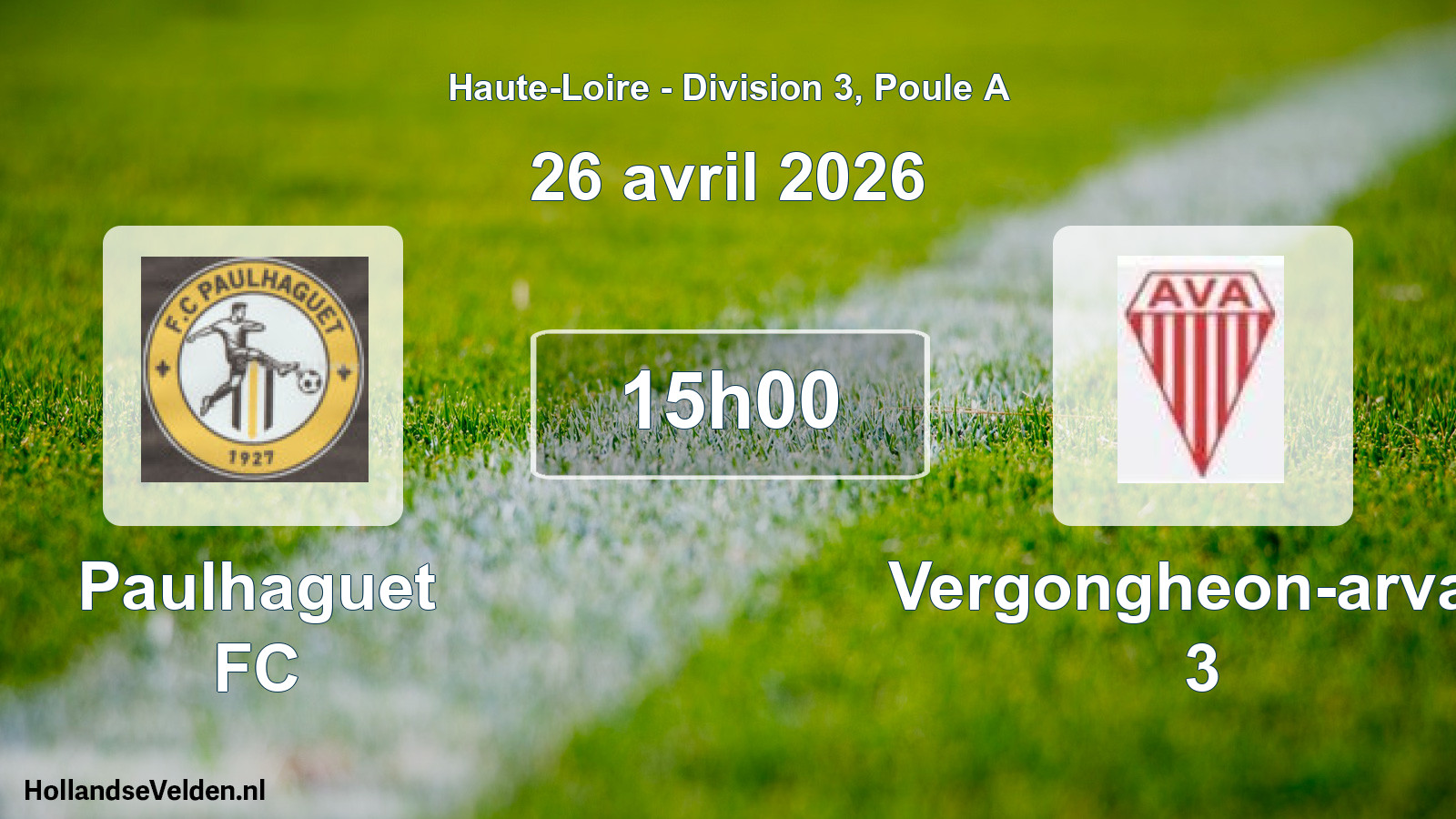 Geplande wedstrijd: Paulhaguet FC - Vergongheon-arvan 3 (26 april 2026)