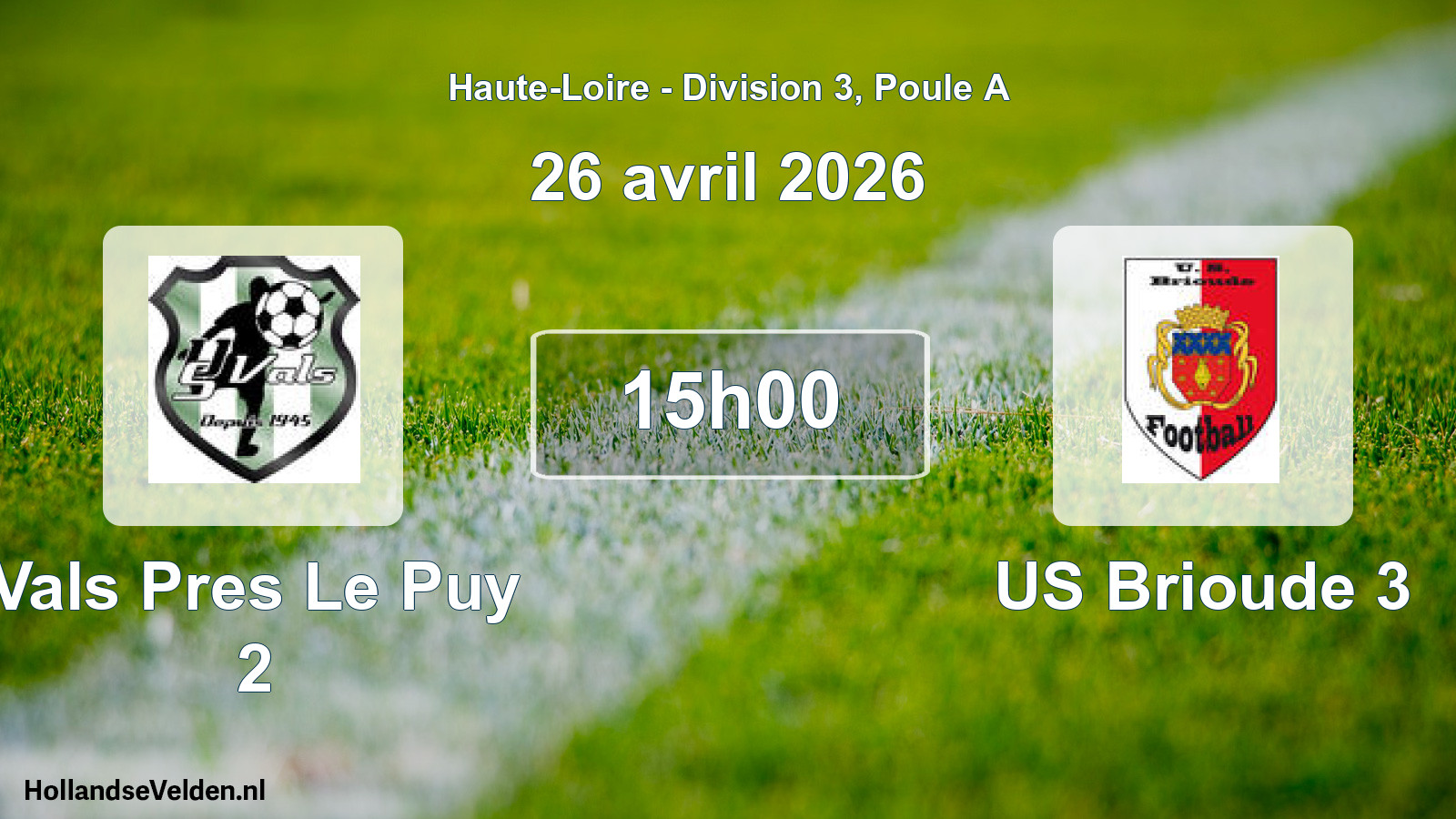 Geplande wedstrijd: Vals Pres Le Puy 2 - US Brioude 3 (26 april 2026)