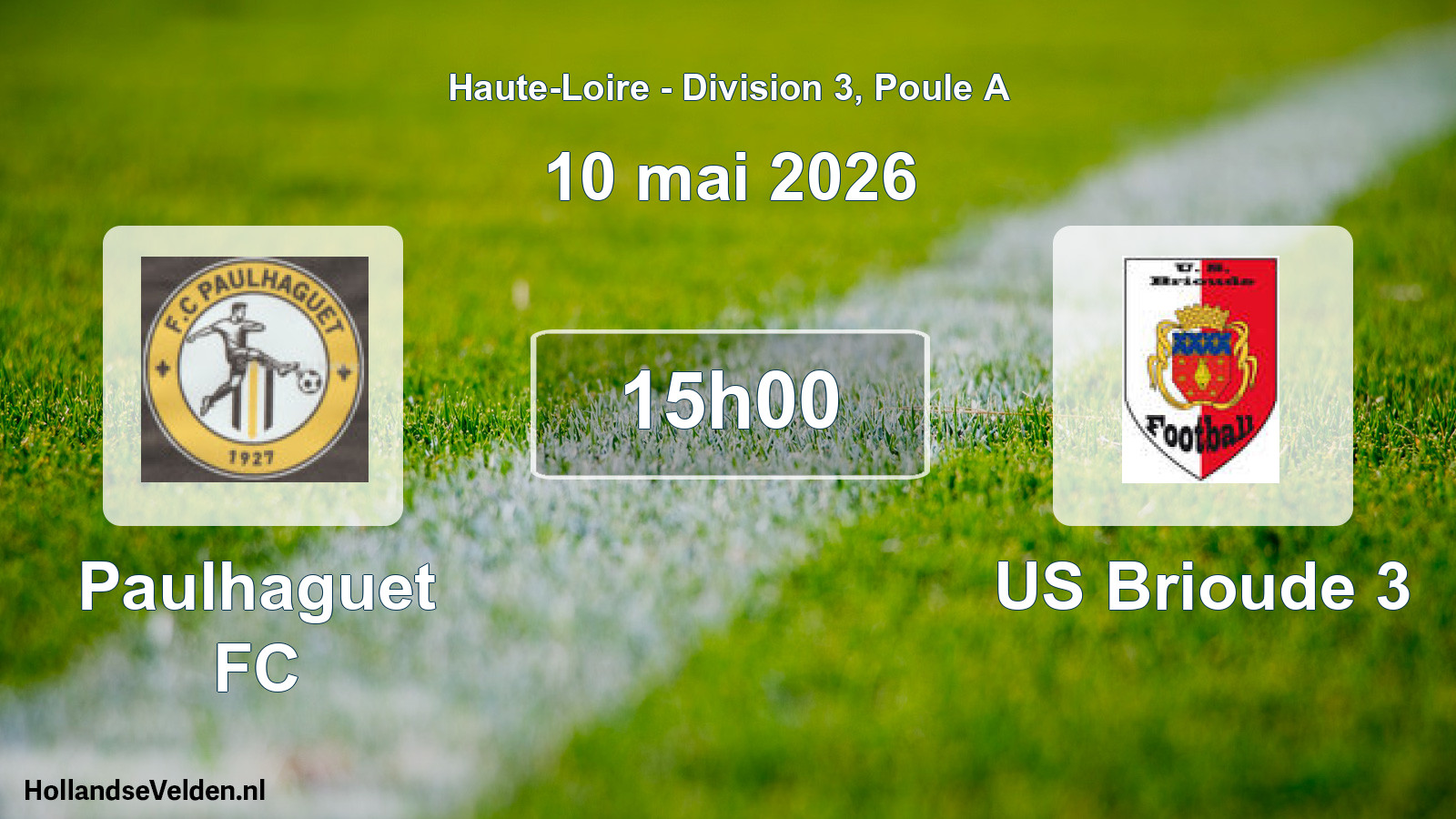 Geplande wedstrijd: Paulhaguet FC - US Brioude 3 (10 mei 2026)