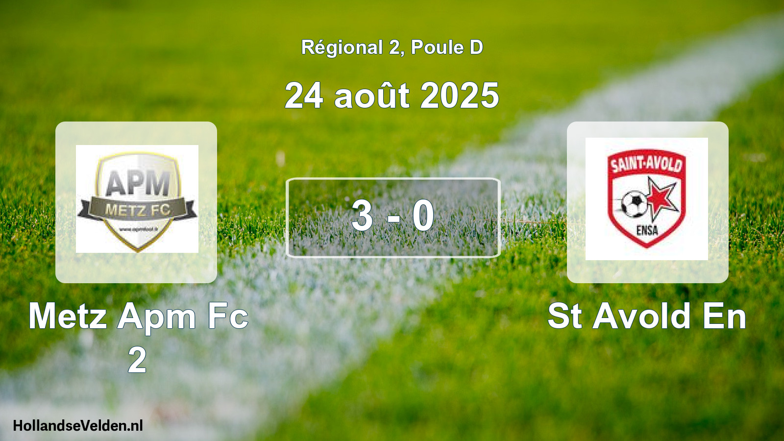 Gespeelde wedstrijd: Metz Apm Fc 2 - St Avold En 3 - 0 (24 août 2025)