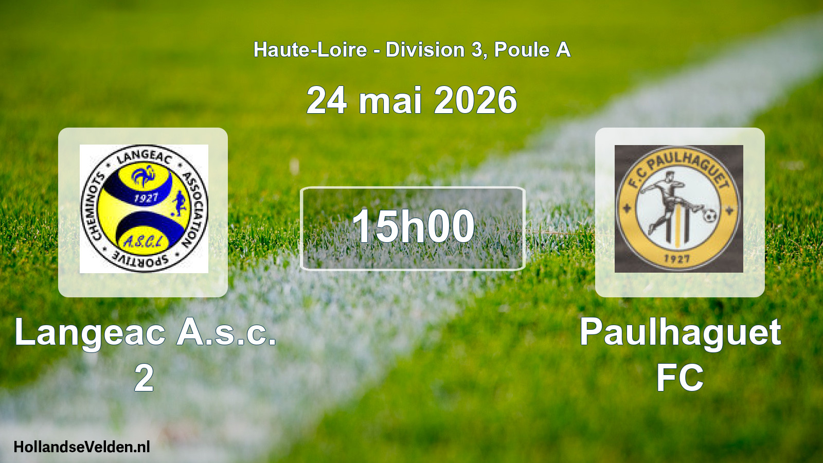Geplande wedstrijd: Langeac A.s.c. 2 - Paulhaguet FC (24 mei 2026)