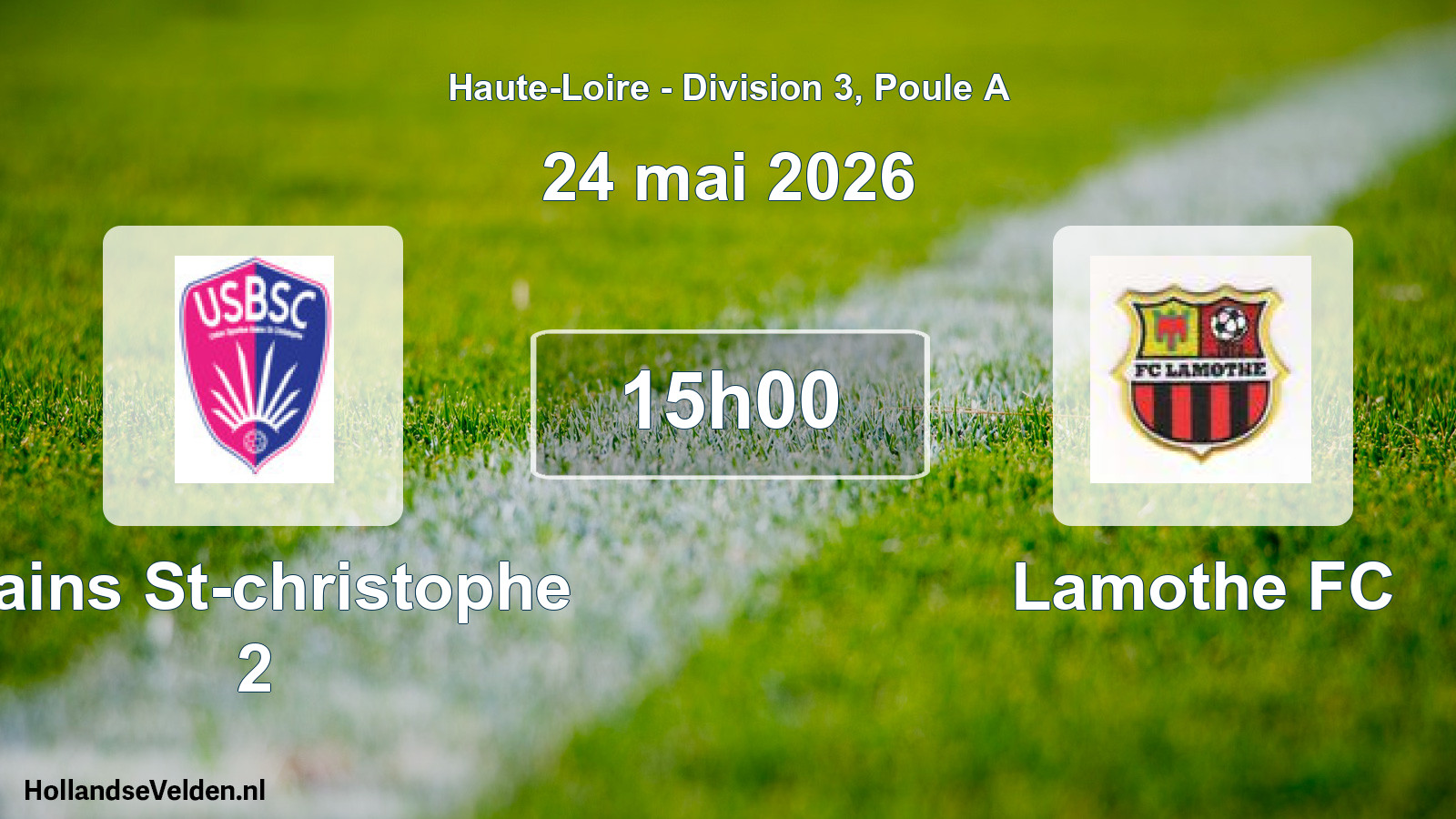 Geplande wedstrijd: Bains St-christophe 2 - Lamothe FC (24 mei 2026)