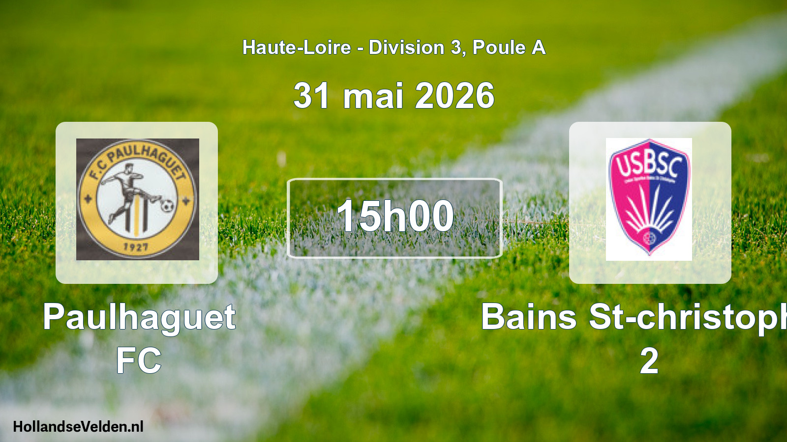 Geplande wedstrijd: Paulhaguet FC - Bains St-christophe 2 (31 mei 2026)