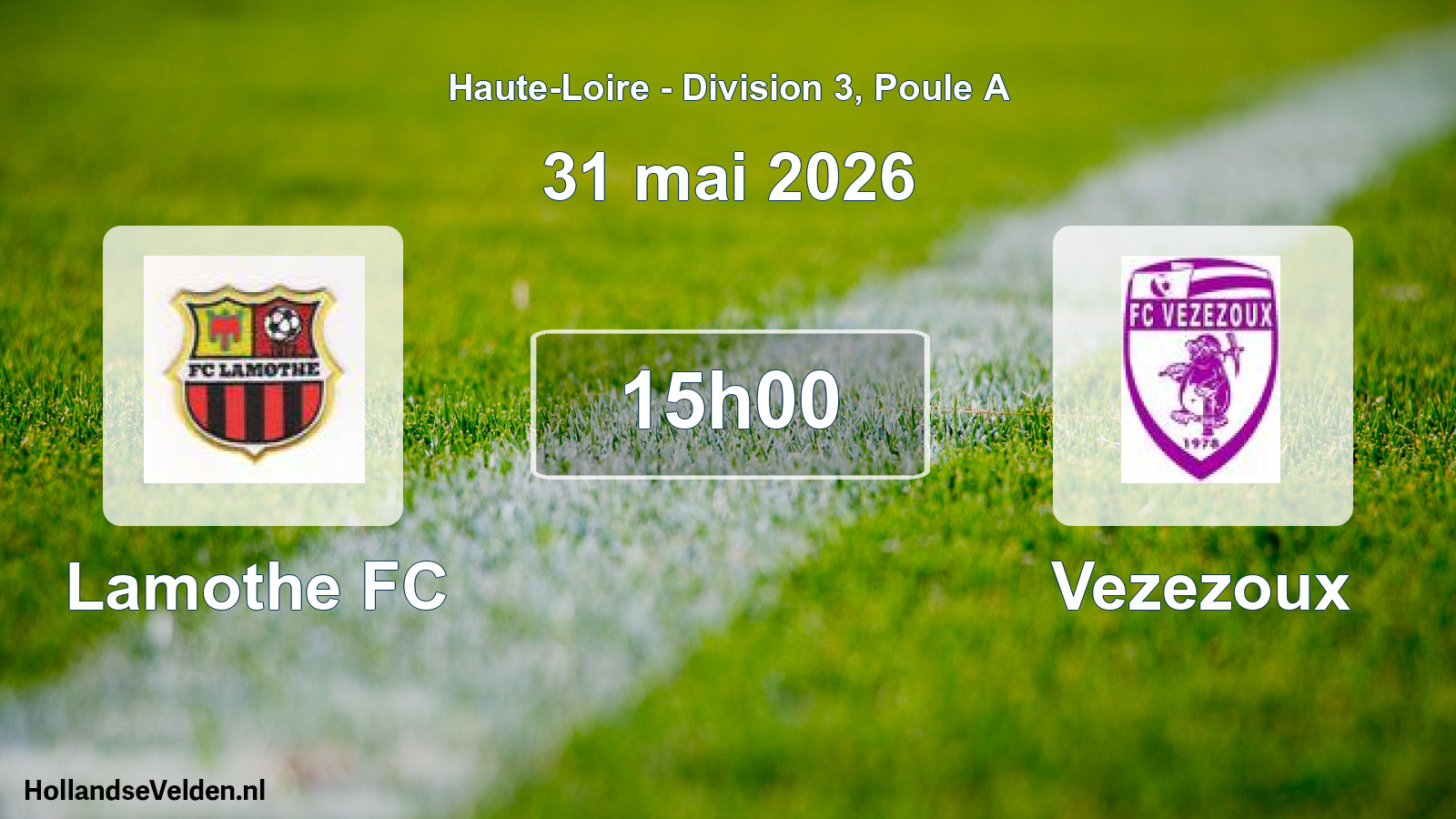 Geplande wedstrijd: Lamothe FC - Vezezoux (31 mei 2026)