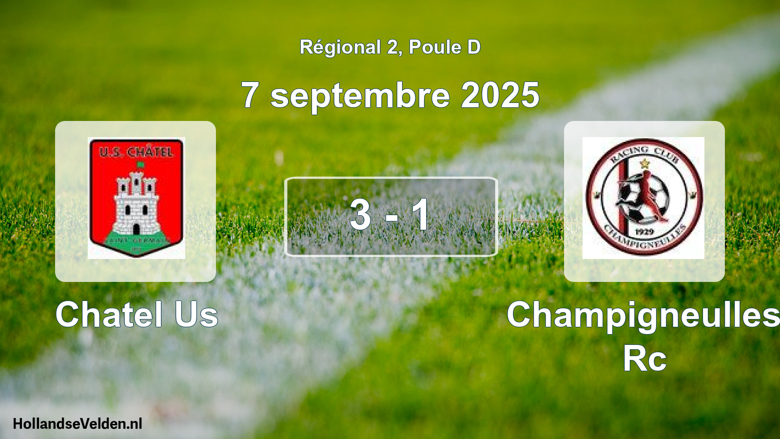 Gespeelde wedstrijd: Chatel Us - Champigneulles Rc 3 - 1 (7 septembre 2025)