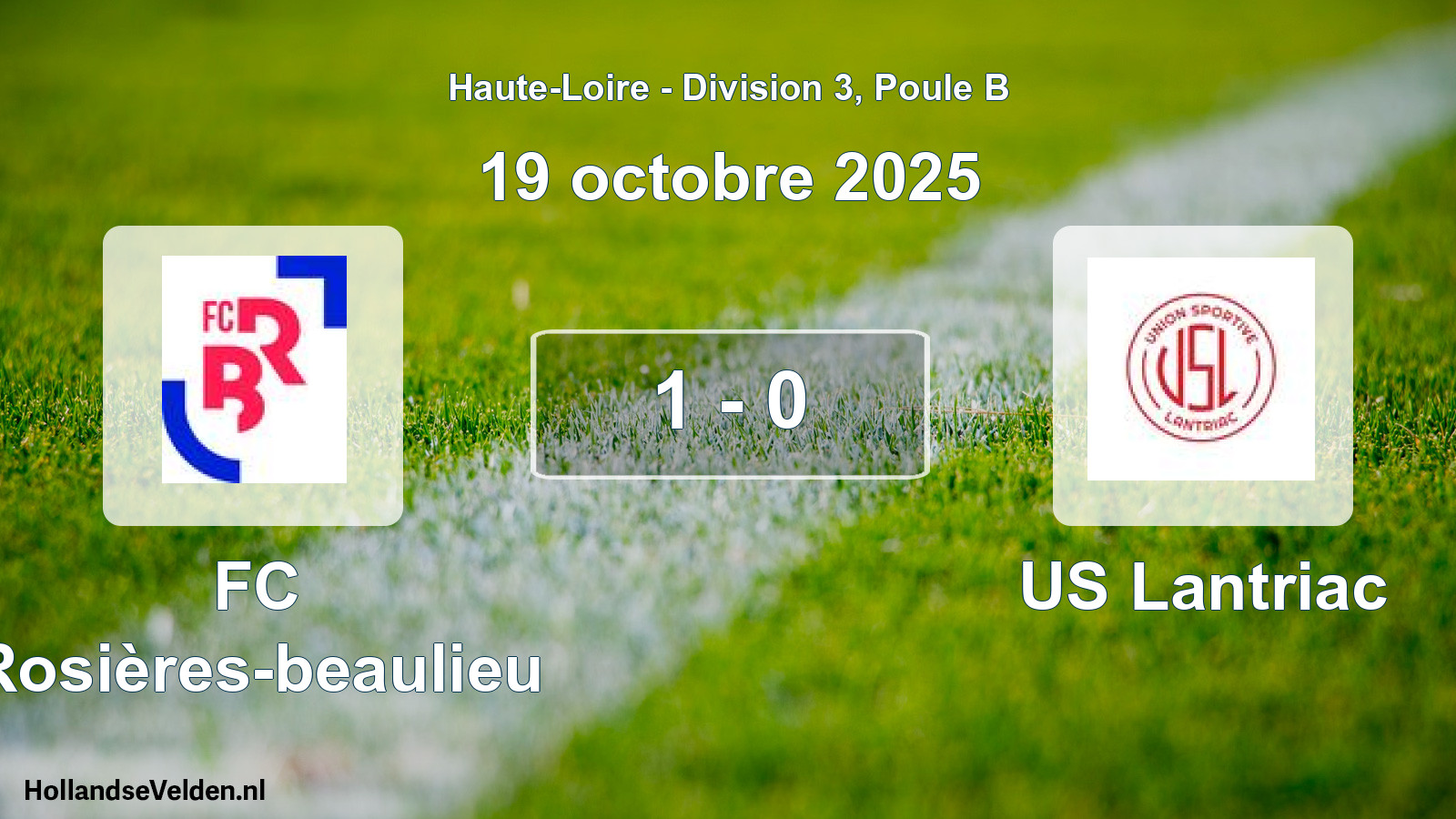 Match joué: FC Rosières-beaulieu - US Lantriac 1 - 0 (19 octobre 2025)