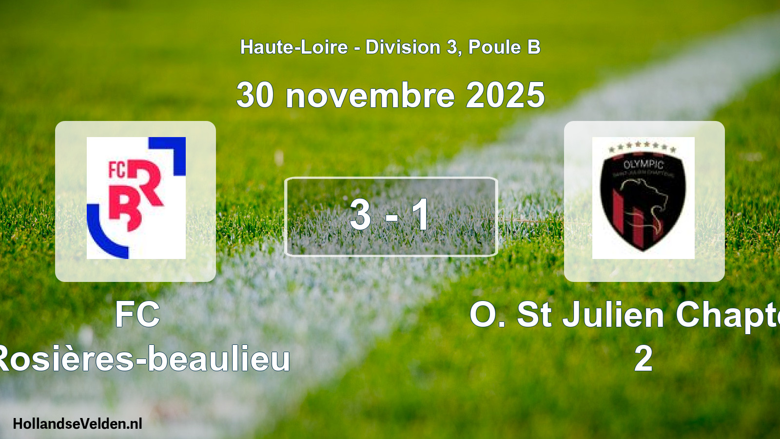 Match joué: FC Rosières-beaulieu - O. St Julien Chapteu 2 3 - 1 (30 novembre 2025)