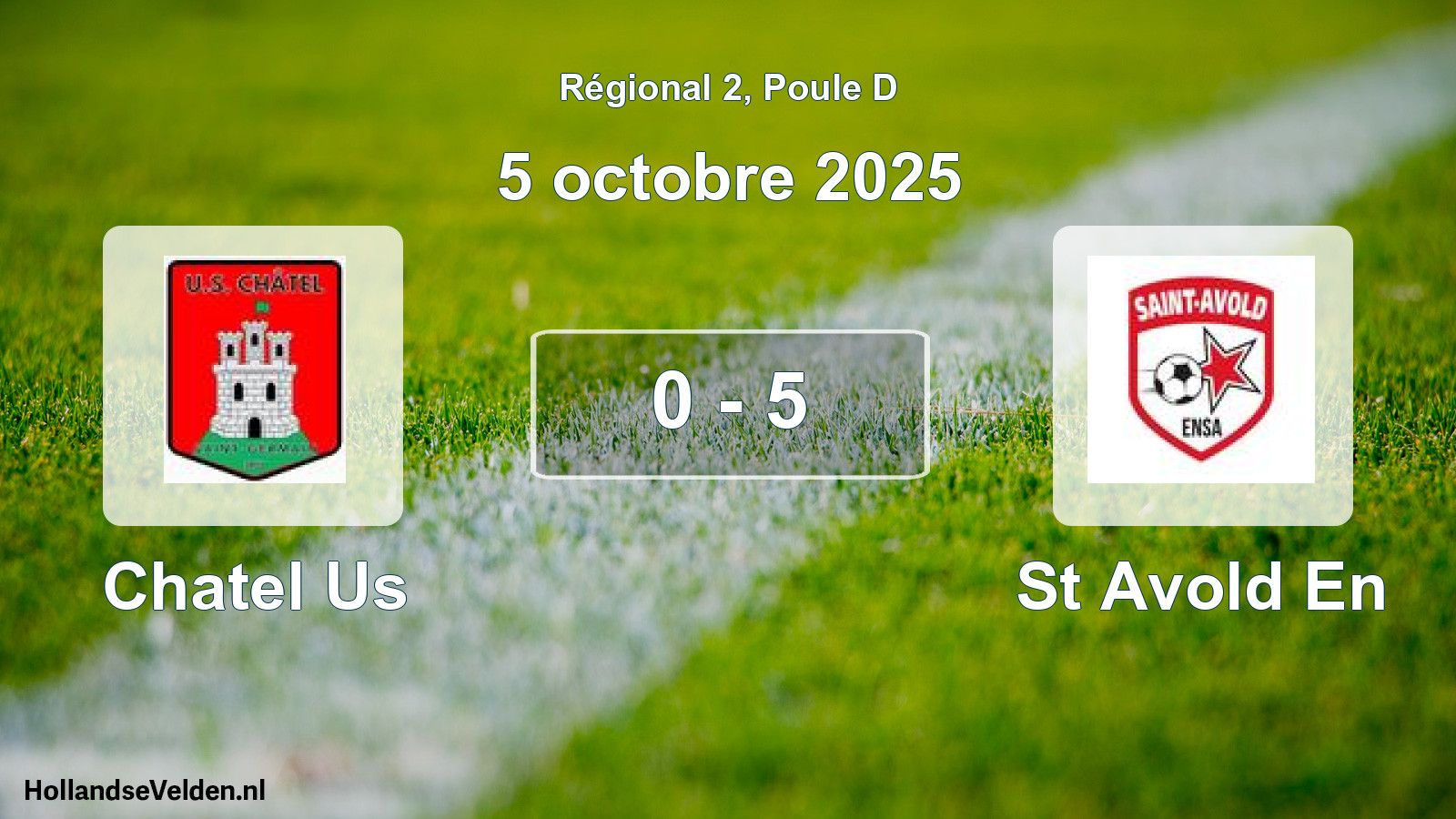 Gespeelde wedstrijd: Chatel Us - St Avold En 0 - 5 (5 octobre 2025)