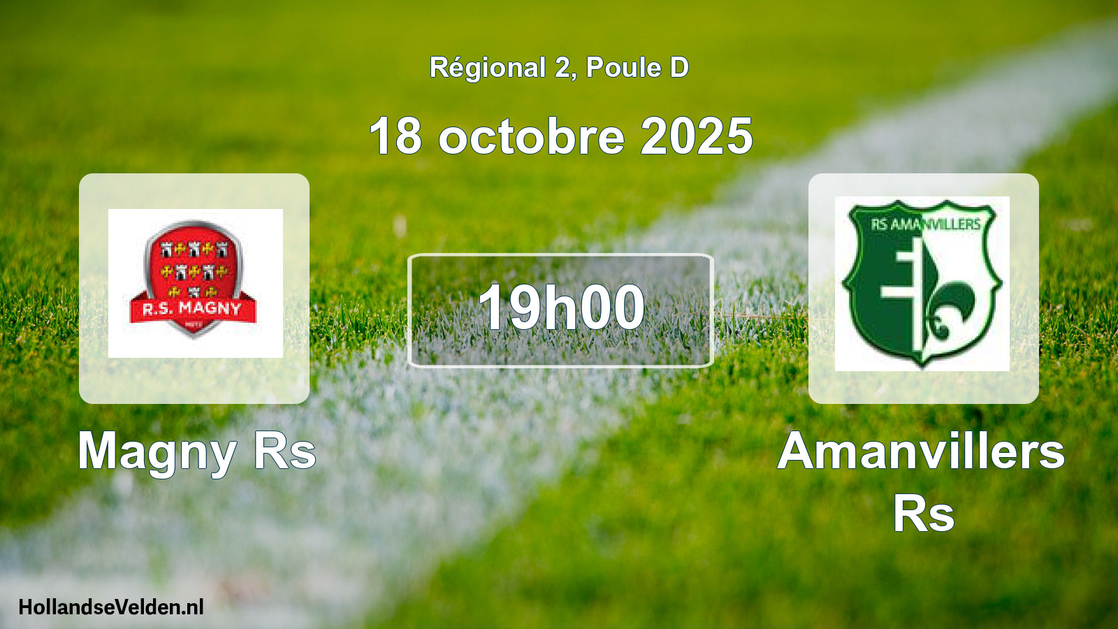 Scheduled Match: Magny Rs - Amanvillers Rs (18 October 2025)
