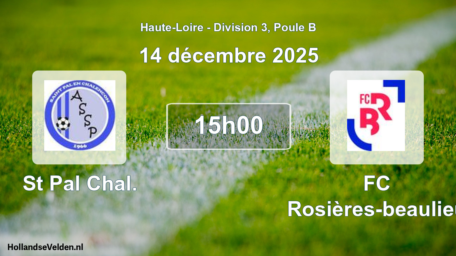 Match programmé: St Pal Chal. - FC Rosières-beaulieu (14 décembre 2025)