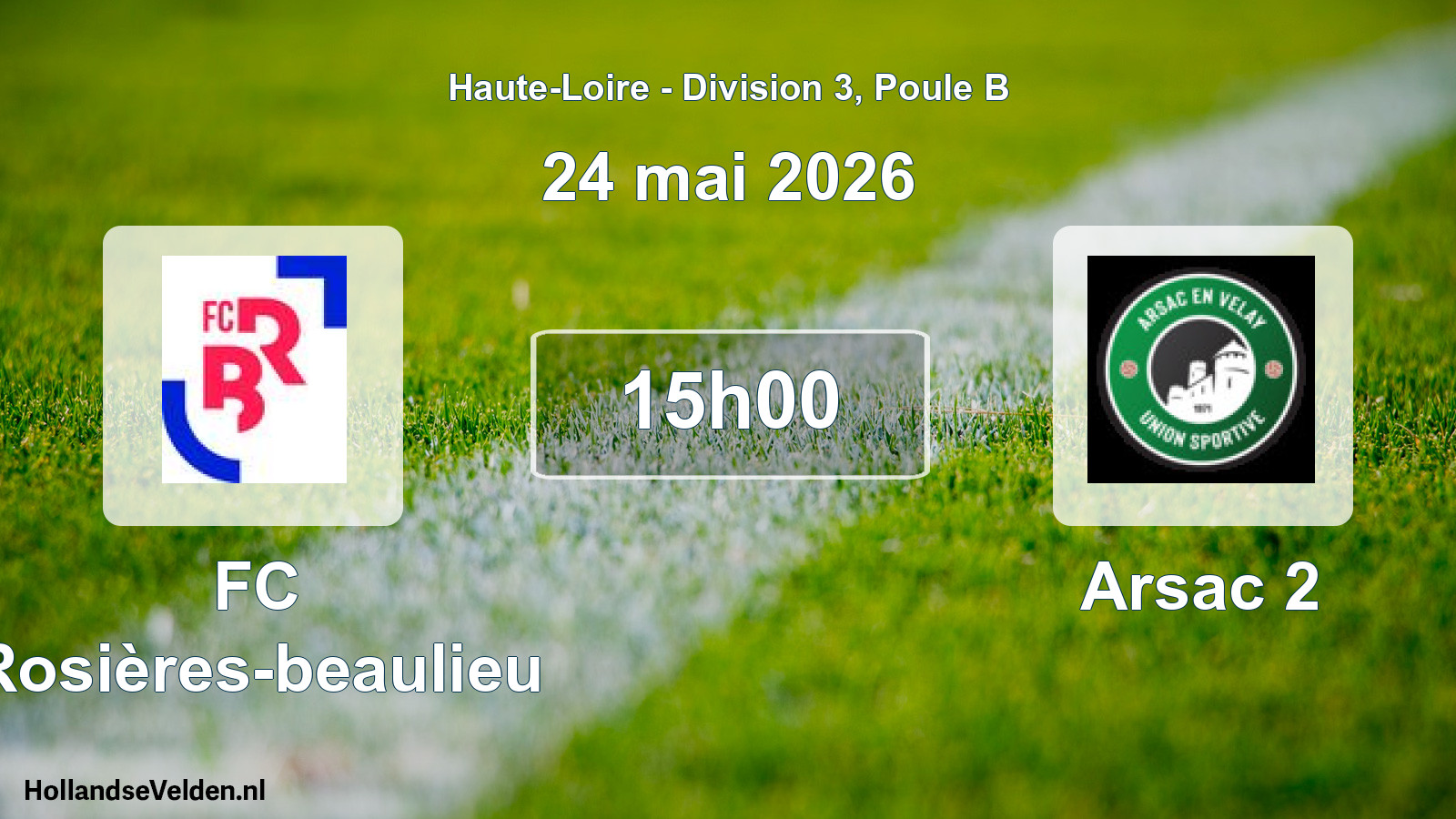 Match programmé: FC Rosières-beaulieu - Arsac 2 (24 mai 2026)