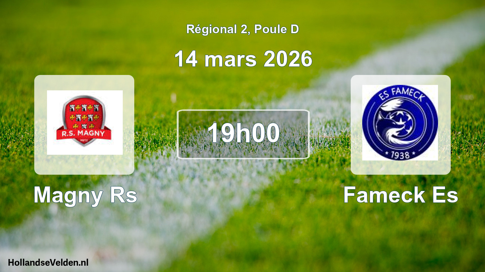 Scheduled Match: Magny Rs - Fameck Es (14 March 2026)