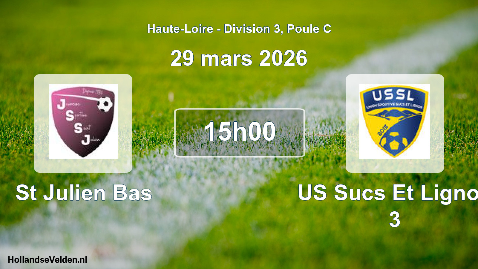 Geplande wedstrijd: St Julien Bas - US Sucs Et Lignon 3 (29 maart 2026)