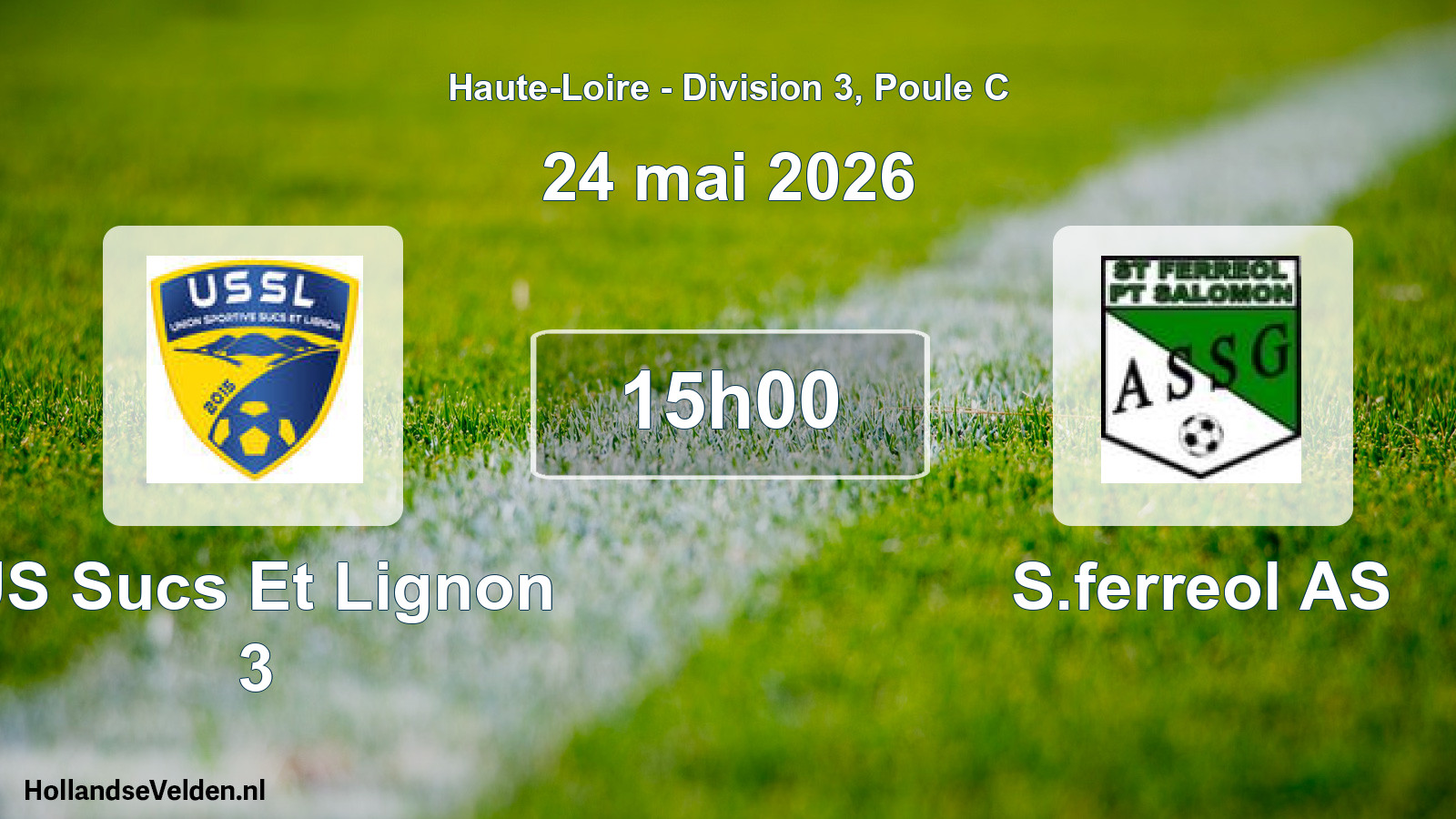 Geplande wedstrijd: US Sucs Et Lignon 3 - S.ferreol AS (24 mei 2026)