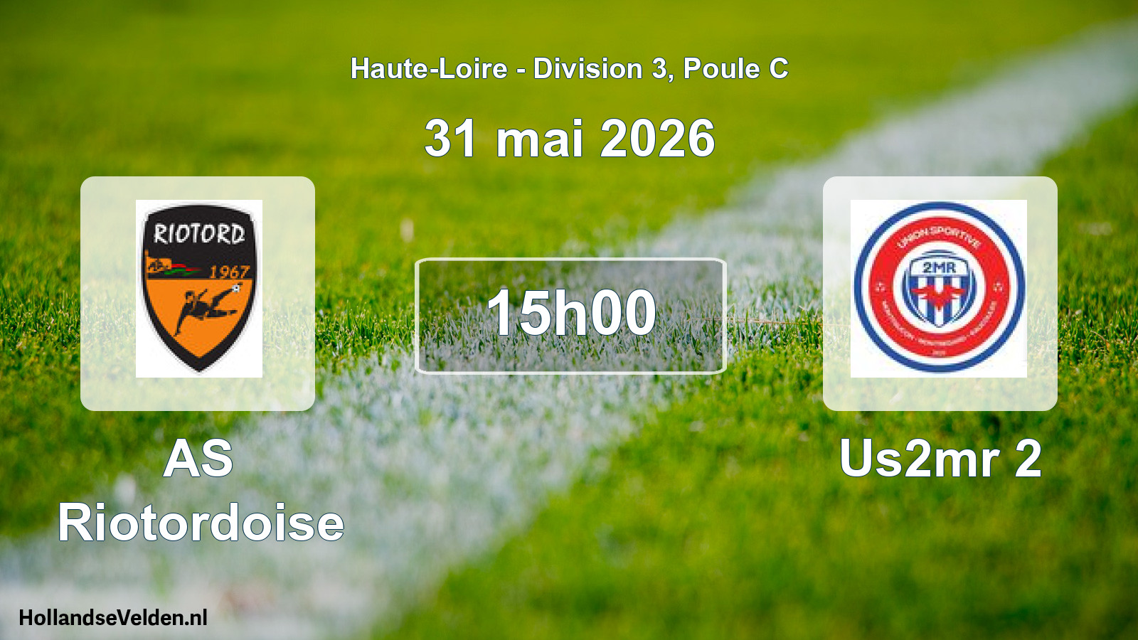 Geplande wedstrijd: AS Riotordoise - Us2mr 2 (31 mei 2026)