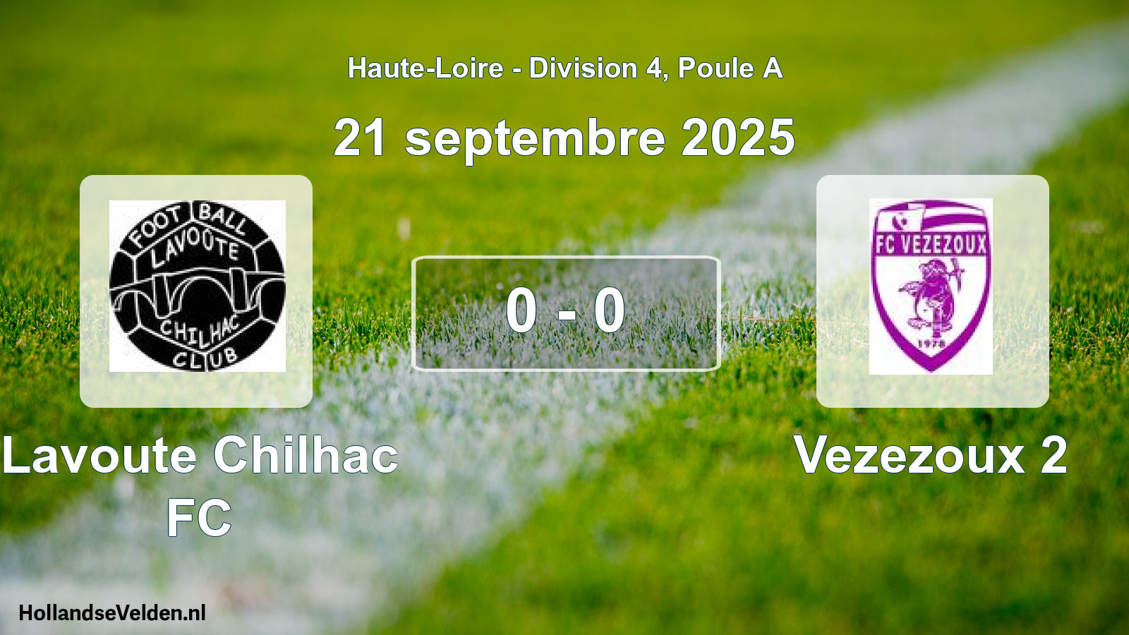 Gespeelde wedstrijd: Lavoute Chilhac FC - Vezezoux 2 0 - 0 (21 september 2025)