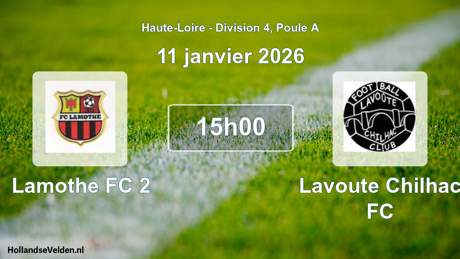 Geplande wedstrijd: Lamothe FC 2 - Lavoute Chilhac FC (11 januari 2026)
