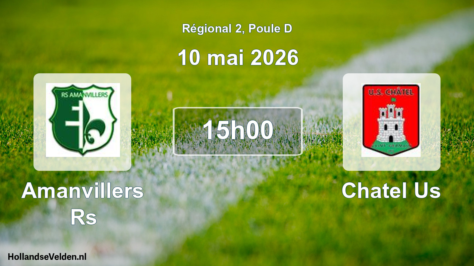 Geplande wedstrijd: Amanvillers Rs - Chatel Us (10 mai 2026)