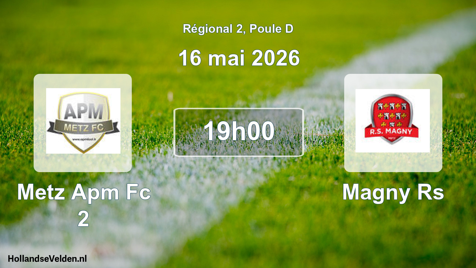 Geplande wedstrijd: Metz Apm Fc 2 - Magny Rs (16 mai 2026)