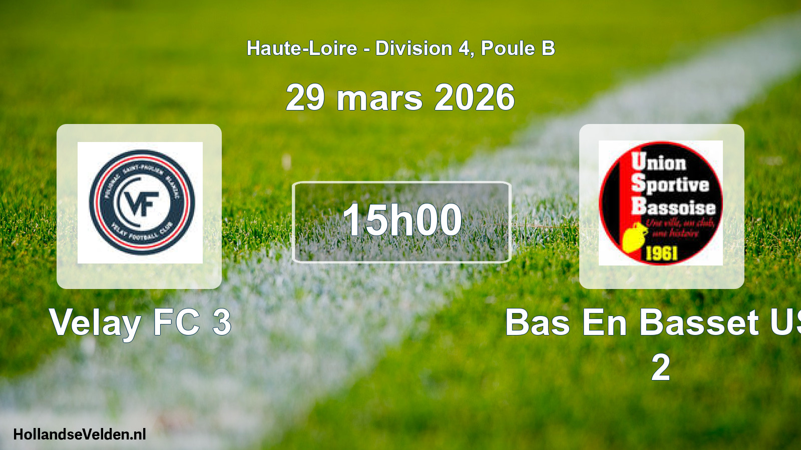 Match programmé: Velay FC 3 - Bas En Basset US 2 (29 mars 2026)
