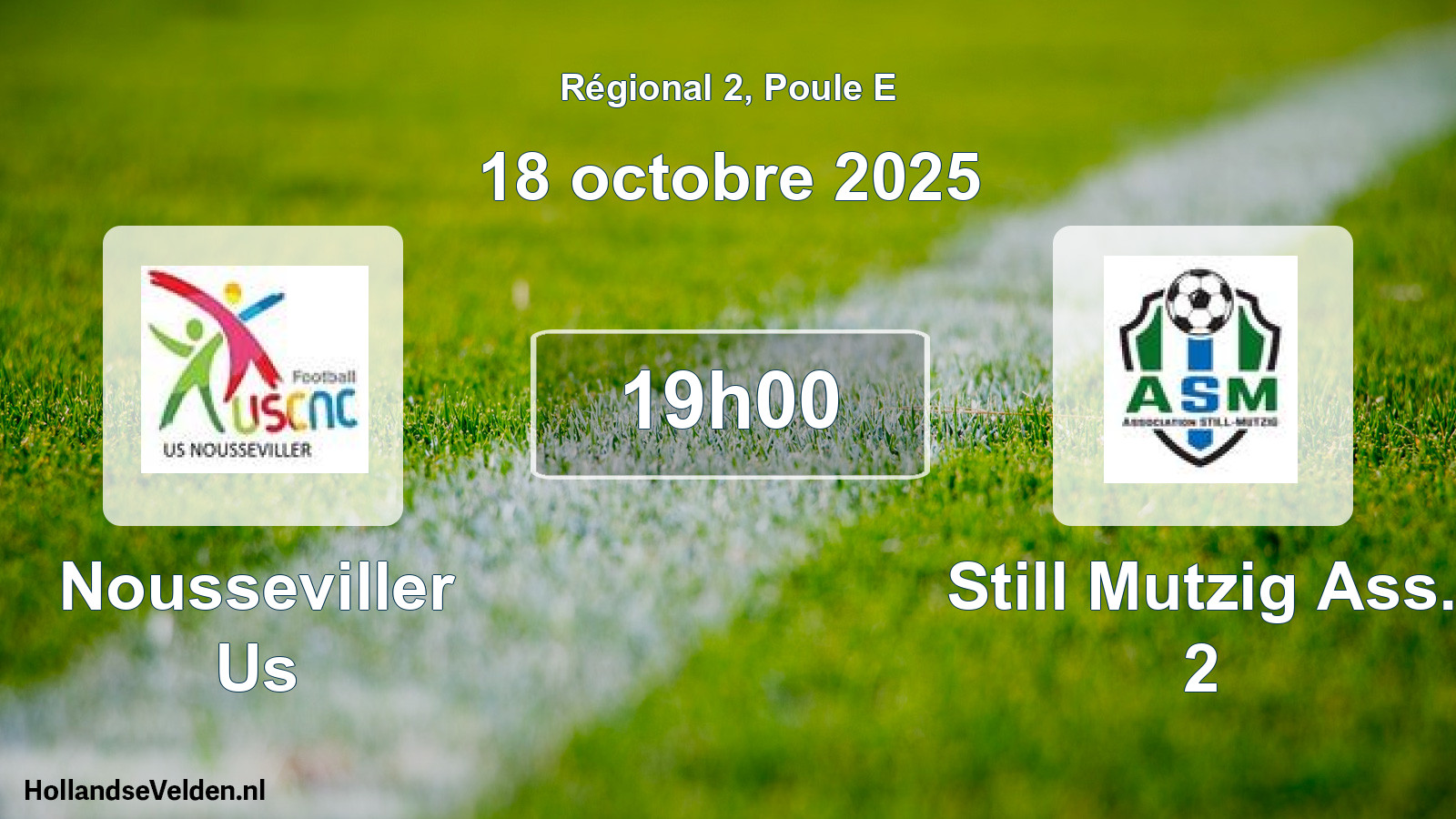 Scheduled Match: Nousseviller Us - Still Mutzig Ass. 2 (18 October 2025)