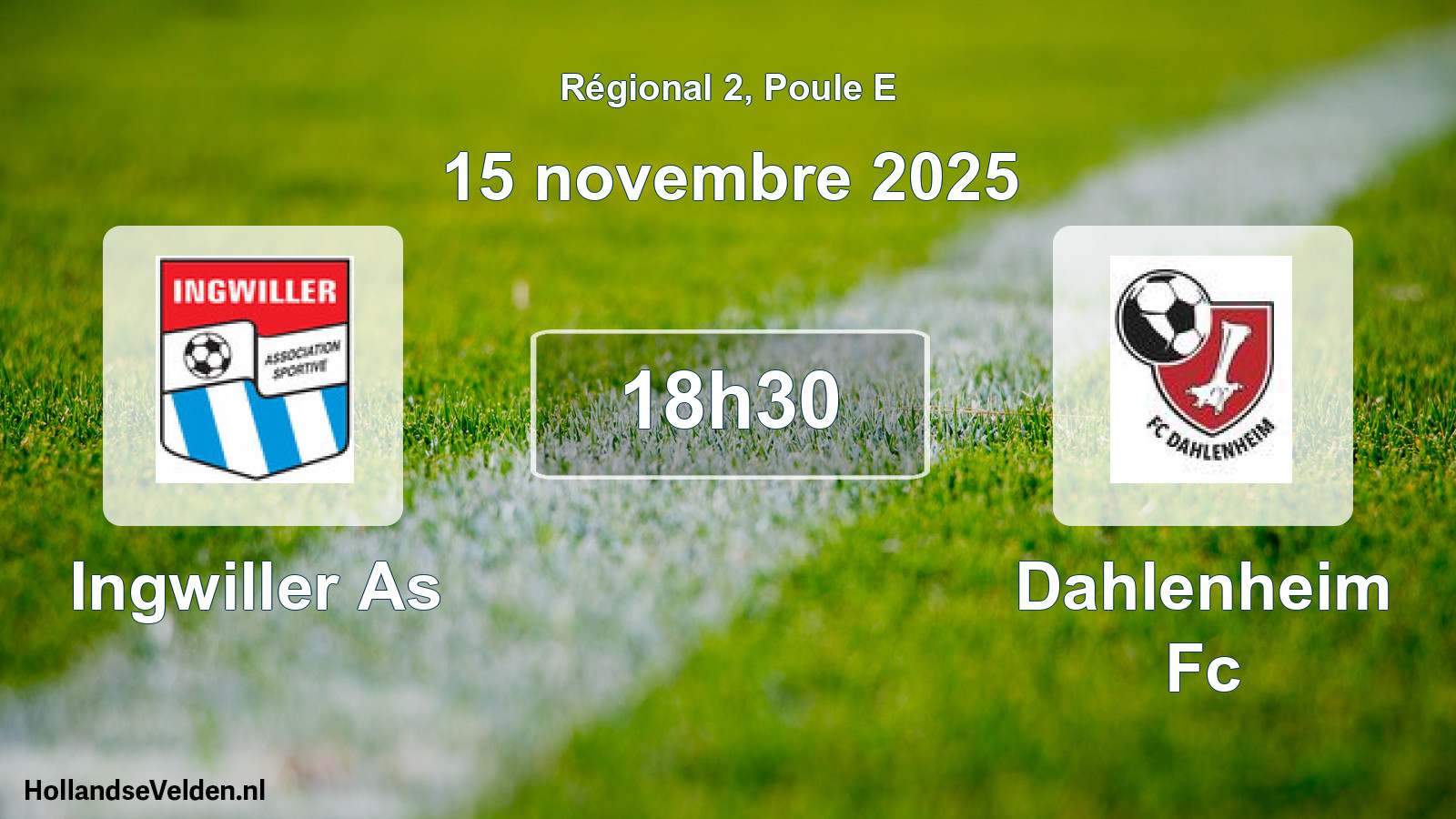 Geplande wedstrijd: Ingwiller As - Dahlenheim Fc (15 novembre 2025)