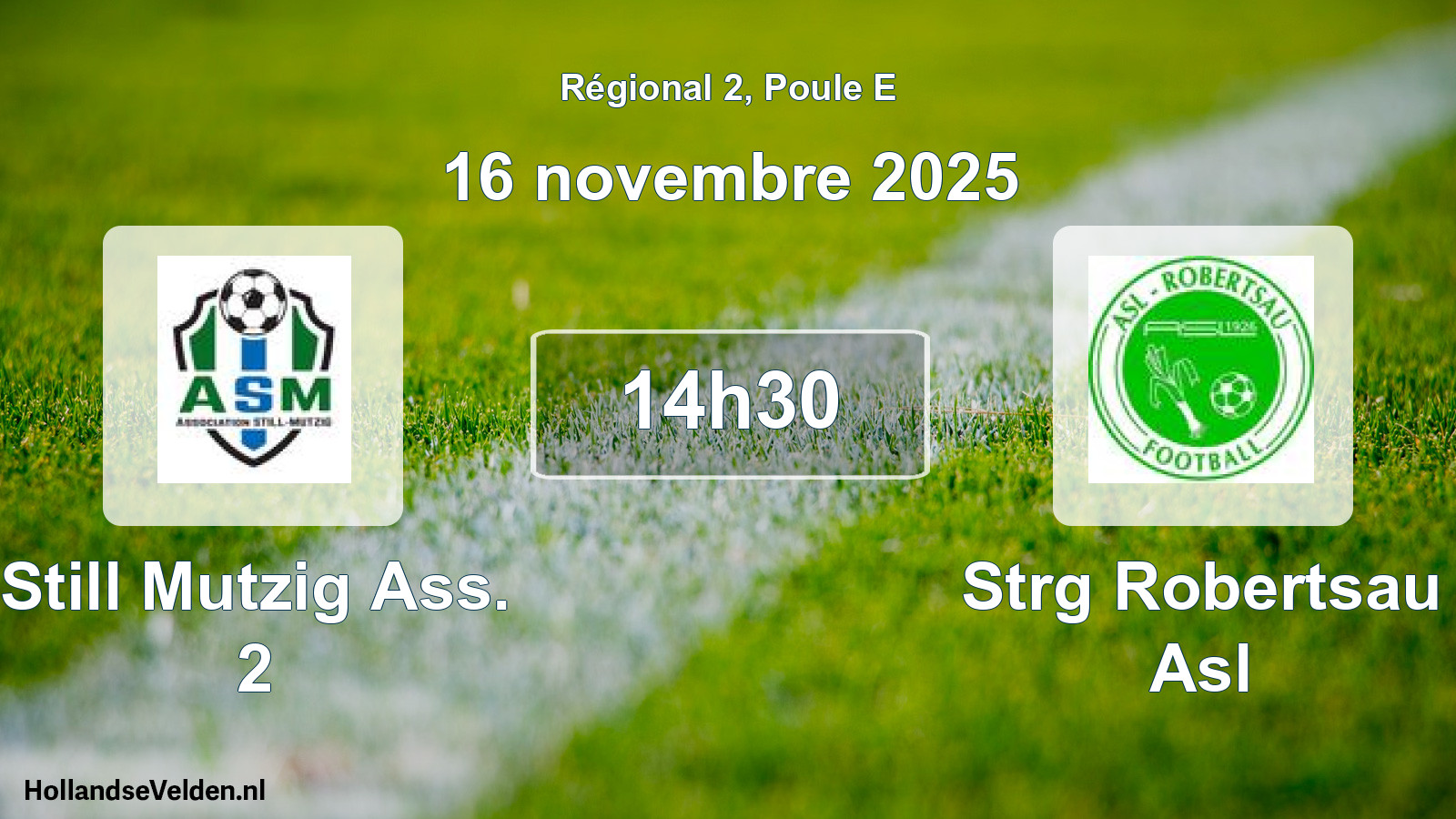 Geplande wedstrijd: Still Mutzig Ass. 2 - Strg Robertsau Asl (16 november 2025)