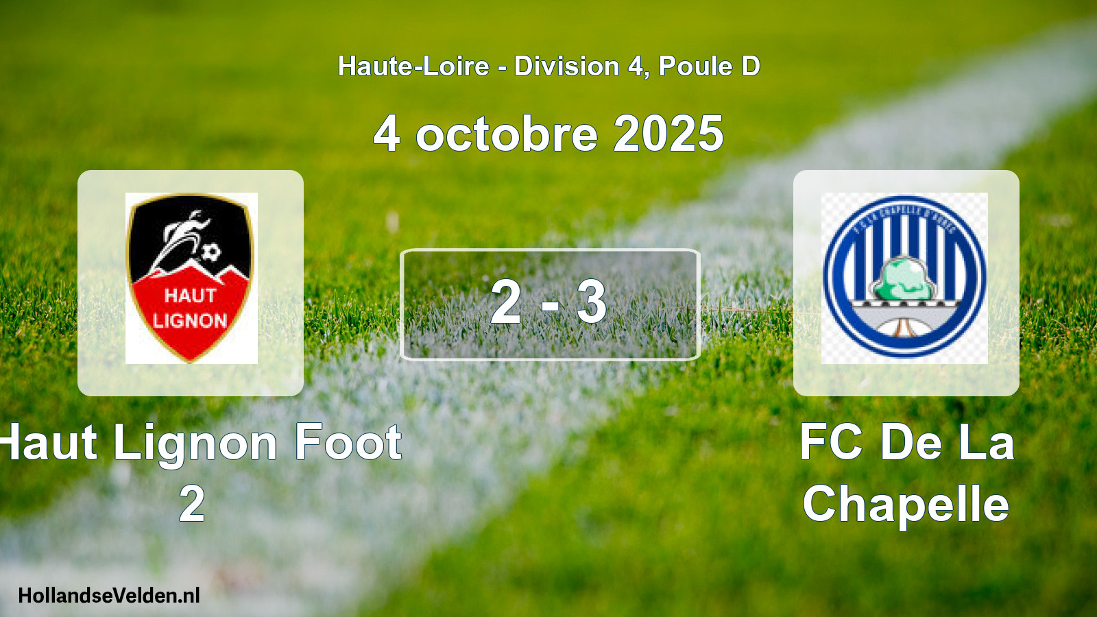 Gespeelde wedstrijd: Haut Lignon Foot 2 - FC De La Chapelle 2 - 3 (4 oktober 2025)