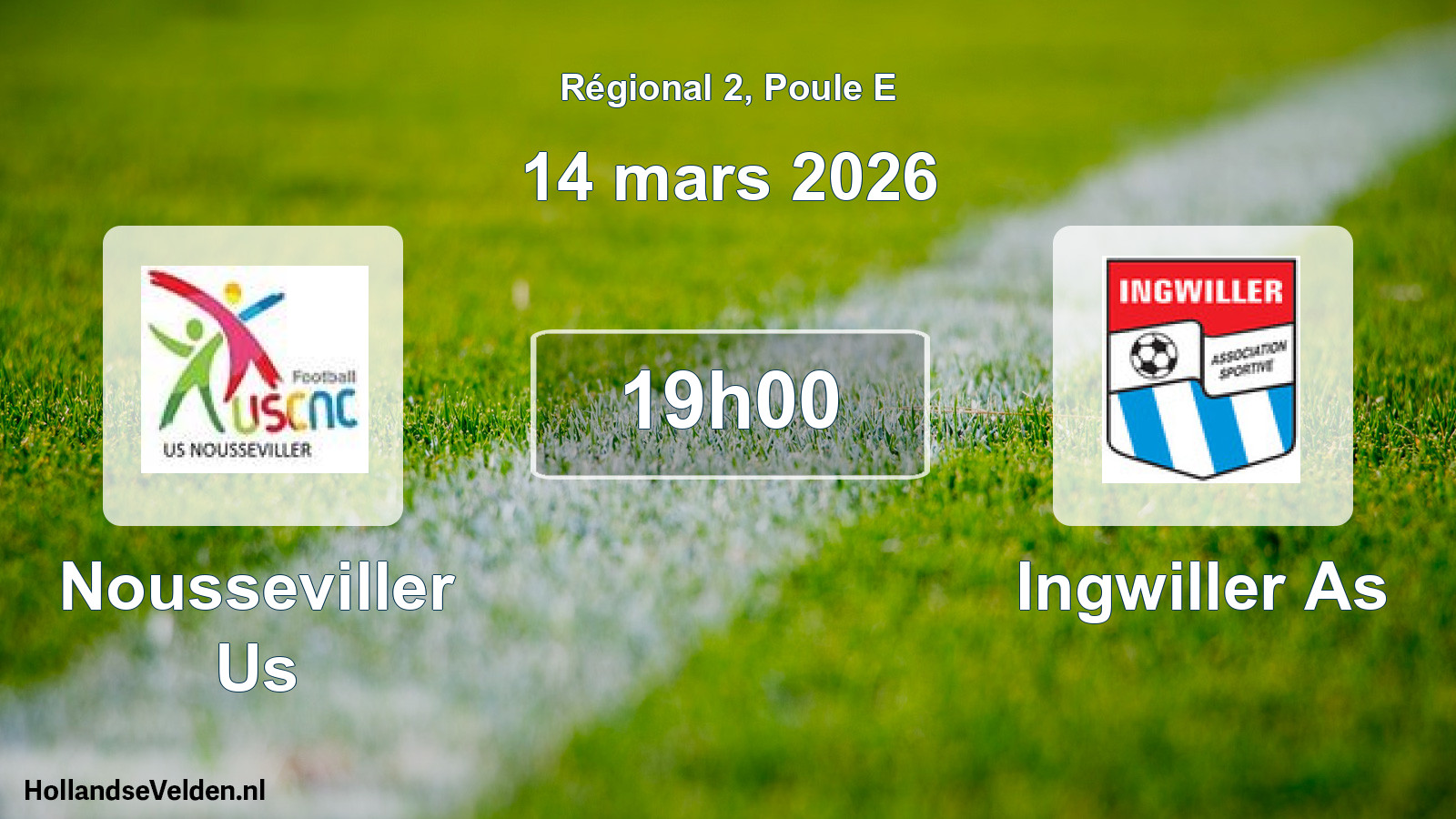 Geplande wedstrijd: Nousseviller Us - Ingwiller As (14 maart 2026)