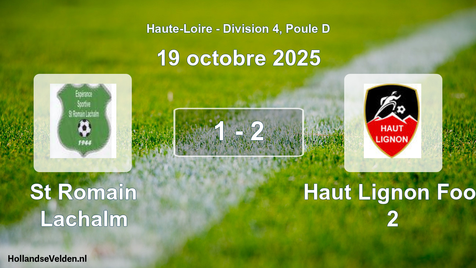 Match joué: St Romain Lachalm - Haut Lignon Foot 2 1 - 2 (19 octobre 2025)