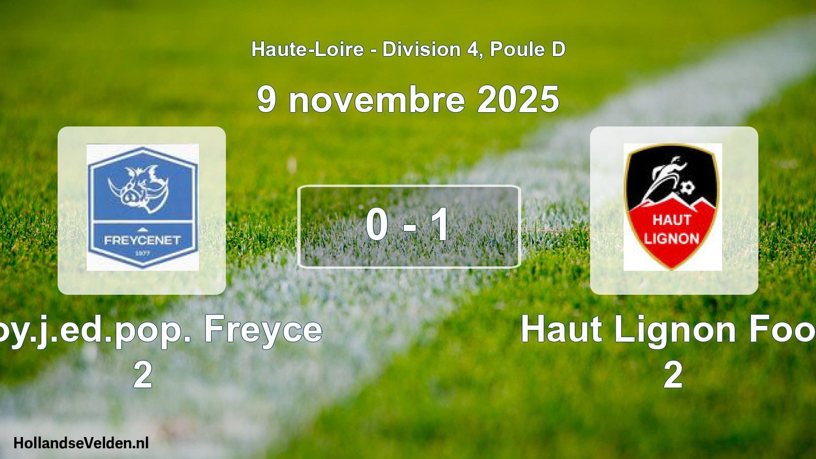 Match joué: Foy.j.ed.pop. Freyce 2 - Haut Lignon Foot 2 0 - 1 (9 novembre 2025)