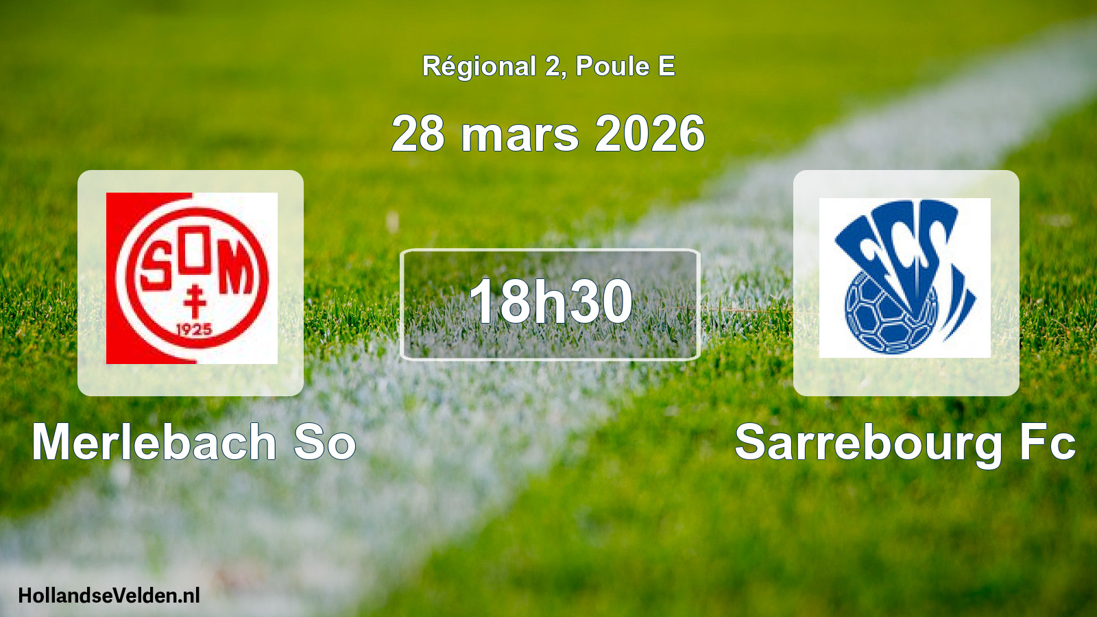 Geplande wedstrijd: Merlebach So - Sarrebourg Fc (28 mars 2026)